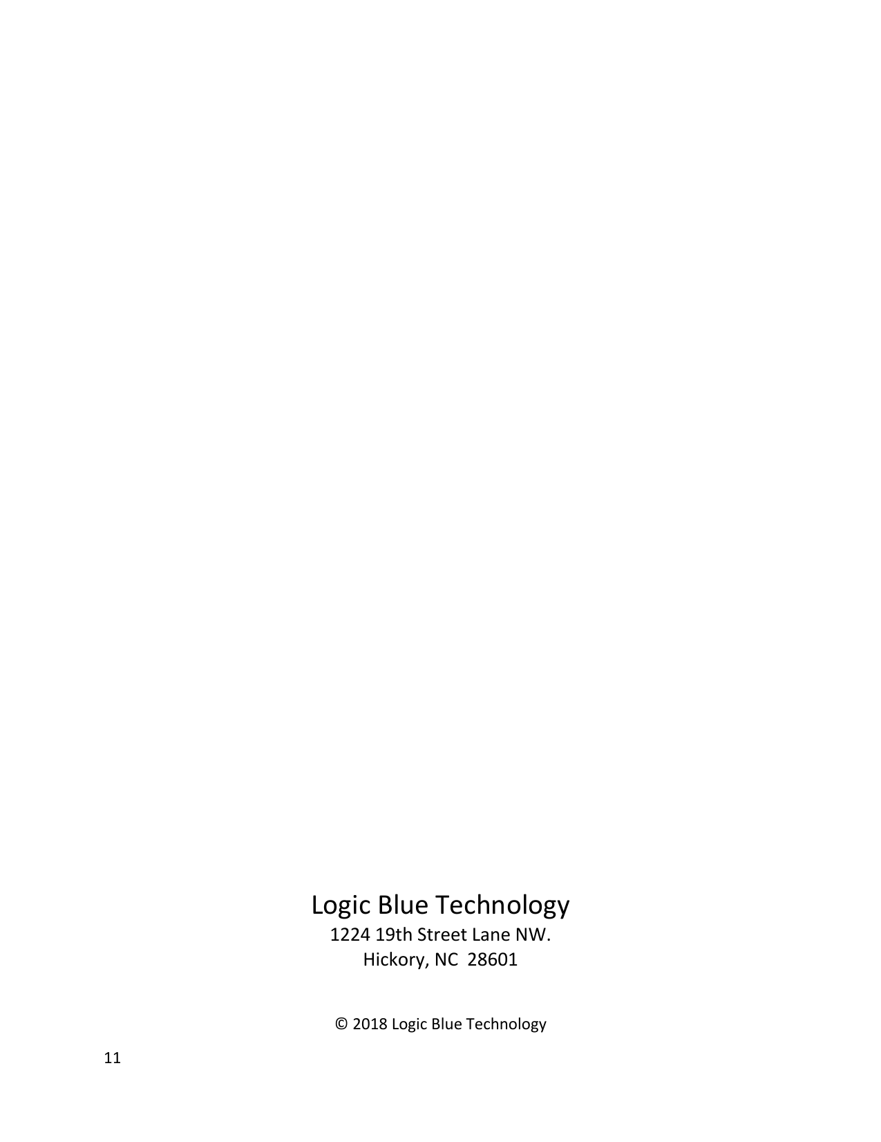 11                                       Logic Blue Technology 1224 19th Street Lane NW. Hickory, NC  28601   &copy; 2018 Logic Blue Technology 