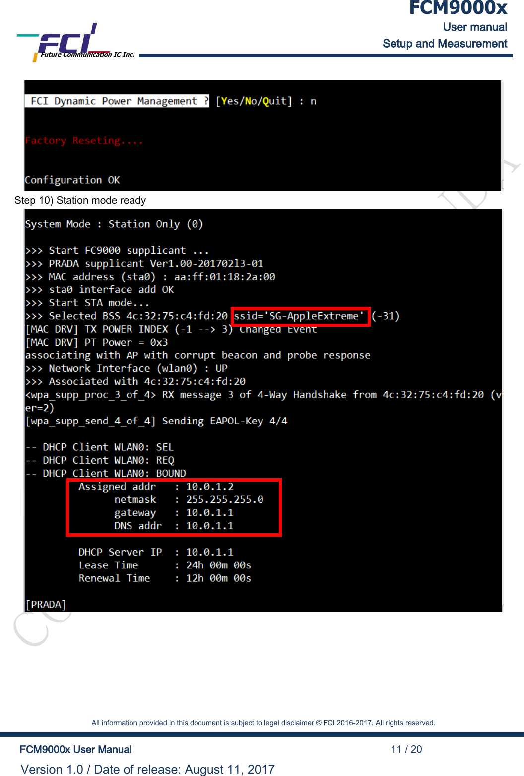  FCM9000x User manual Setup and Measurement Future Communication IC Inc.    All information provided in this document is subject to legal disclaimer &copy; FCI 2016-2017. All rights reserved.  FCM9000x User Manual                                                                                          11 / 20 Version 1.0 / Date of release: August 11, 2017   Step 10) Station mode ready  