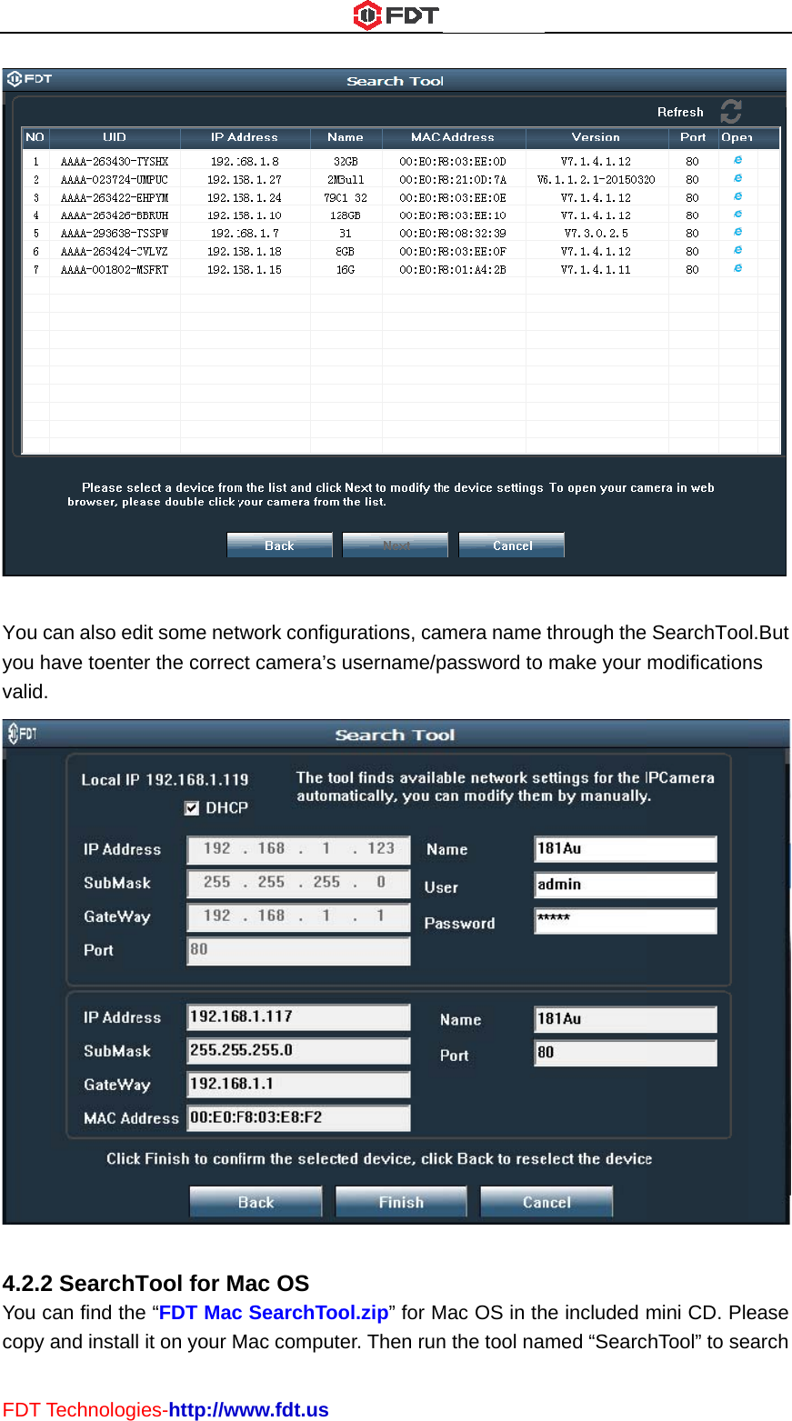 FDT Youyou valid 4.2YoucopyT Technologu can also edhave toented. .2 SearchT can find they and installies-http://wdit some neter the correcTool for Me “FDT Macl it on your Mwww.fdt.ustwork configuct camera’sMac OS c SearchTooMac computeurations, causername/pol.zip” for Mer. Then runmera name password to Mac OS in thn the tool nathrough themake your he included med “Searc SearchToomodificationmini CD. PlechTool” to se l.But ns  ease earch 