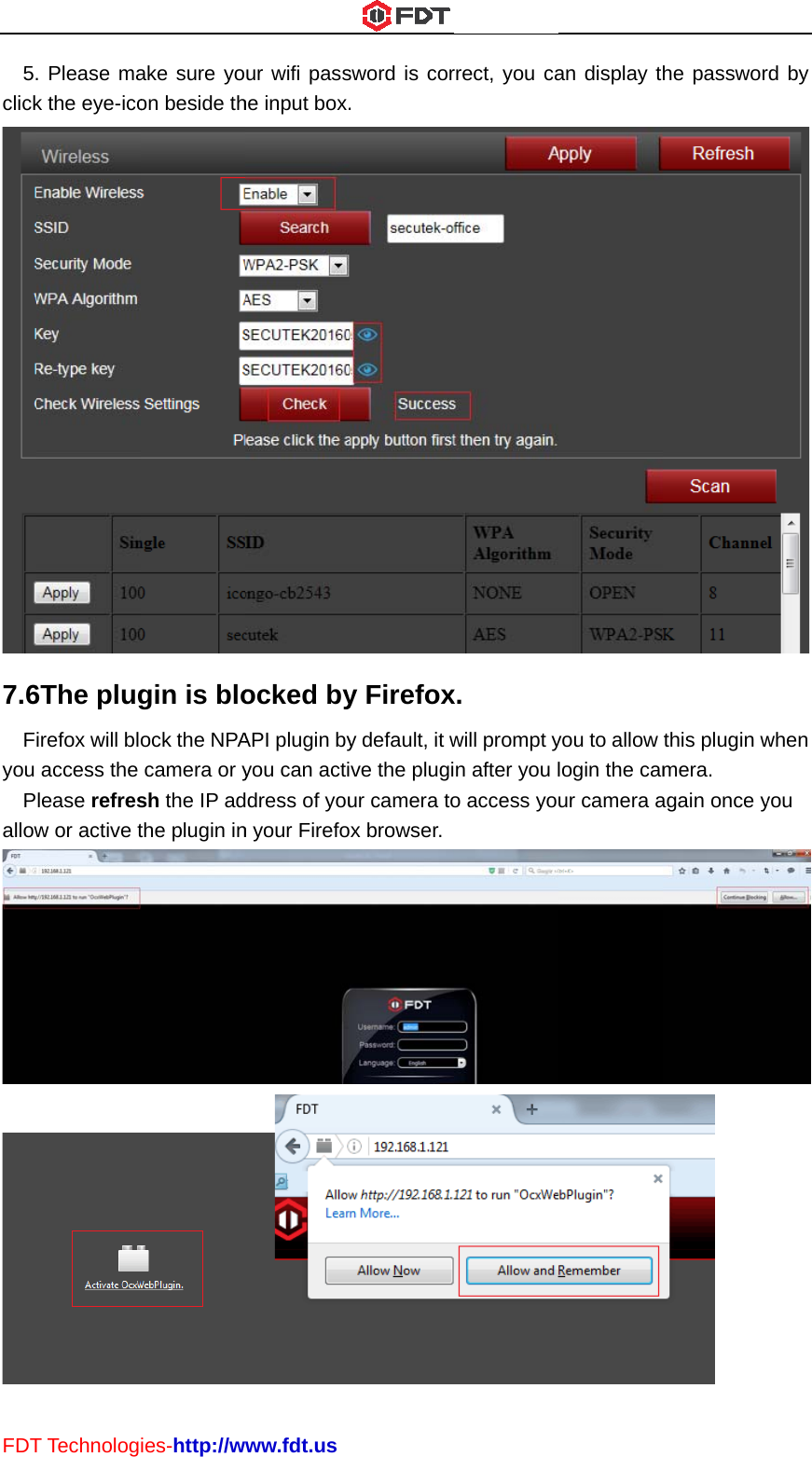 FDT5.click7.6  Fyou   PallowT Technolog. Please mak the eye-ico6The plugirefox will bloaccess the lease refresw or active ties-http://wake sure yoon beside thgin is bloock the NPAcamera or ysh the IP adthe plugin inwww.fdt.usur wifi passhe input box.ocked byAPI plugin byyou can actiddress of youn your Firefosword is cor. y Firefoxy default, it wve the plugiur camera tox browser.rrect, you cax. will prompt yn after you lo access yoan display thyou to allow login the camur camera ahe passworthis plugin wmera. again once y rd by  when you  