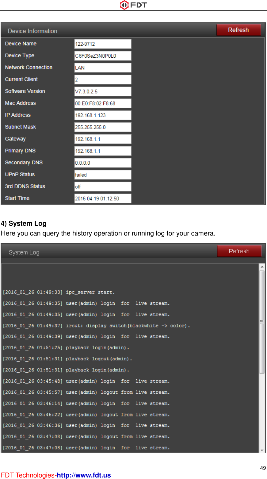  49 FDT Technologies-http://www.fdt.us   4) System Log Here you can query the history operation or running log for your camera.  