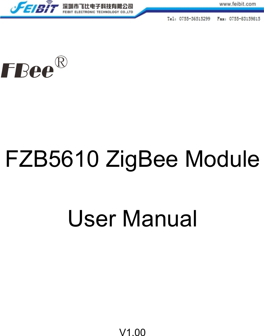 FZB5610 ZigBee ModuleUser ManualV1.00