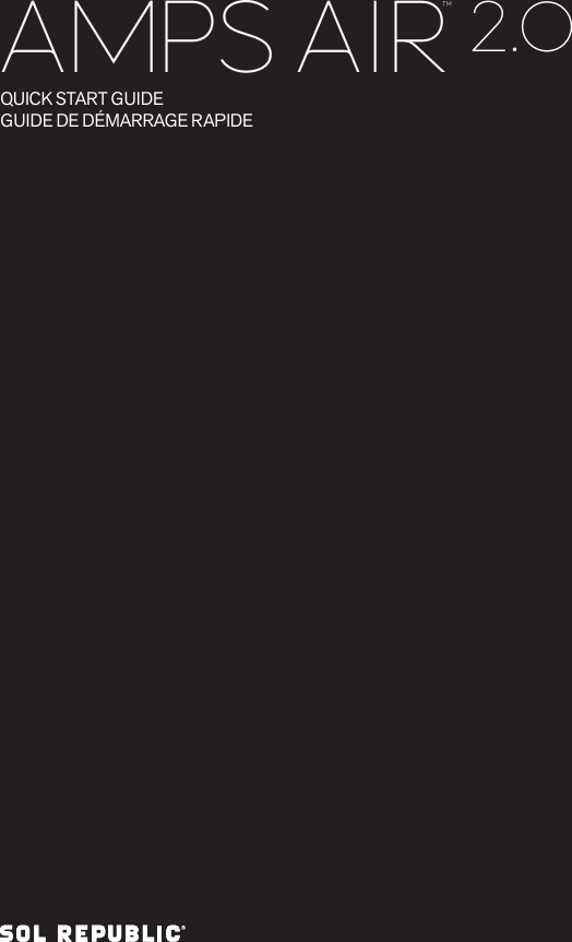 Amps air™2.0QUICK START GUIDEGUIDE DE DÉMARRAGE RAPIDE