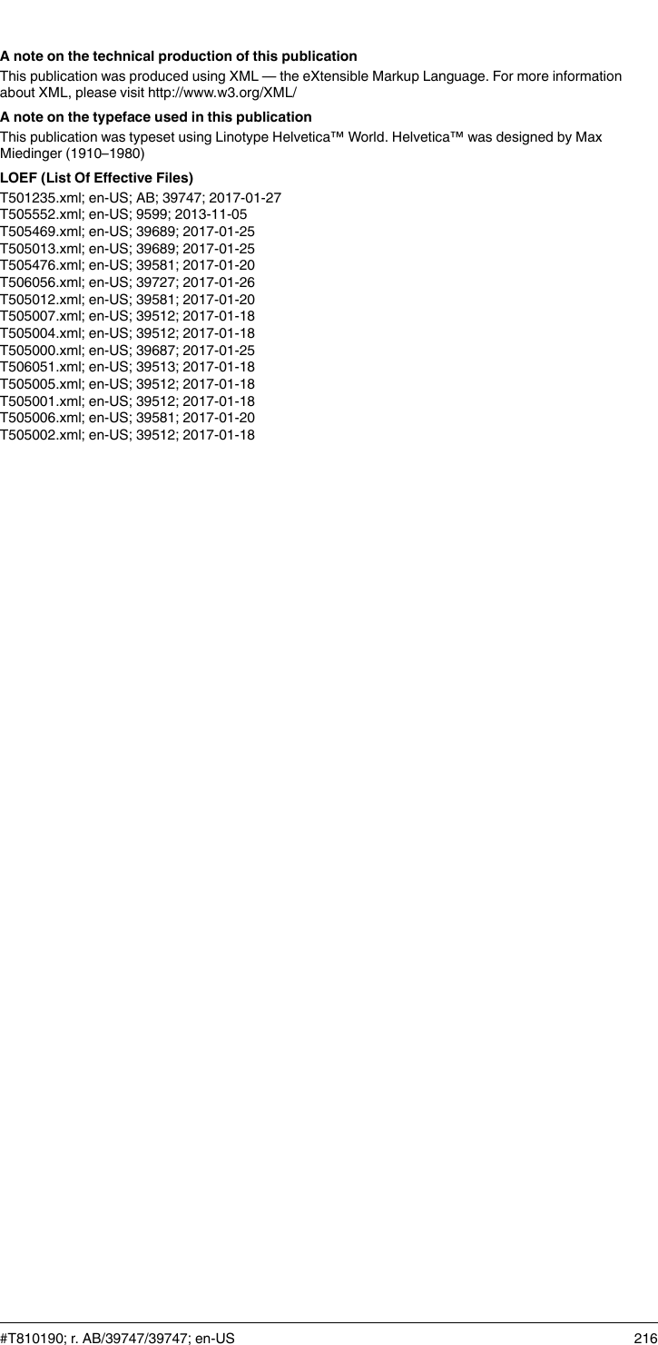 A note on the technical production of this publicationThis publication was produced using XML — the eXtensible Markup Language. For more informationabout XML, please visit http://www.w3.org/XML/A note on the typeface used in this publicationThis publication was typeset using Linotype Helvetica™ World. Helvetica™ was designed by MaxMiedinger (1910–1980)LOEF (List Of Effective Files)T501235.xml; en-US; AB; 39747; 2017-01-27T505552.xml; en-US; 9599; 2013-11-05T505469.xml; en-US; 39689; 2017-01-25T505013.xml; en-US; 39689; 2017-01-25T505476.xml; en-US; 39581; 2017-01-20T506056.xml; en-US; 39727; 2017-01-26T505012.xml; en-US; 39581; 2017-01-20T505007.xml; en-US; 39512; 2017-01-18T505004.xml; en-US; 39512; 2017-01-18T505000.xml; en-US; 39687; 2017-01-25T506051.xml; en-US; 39513; 2017-01-18T505005.xml; en-US; 39512; 2017-01-18T505001.xml; en-US; 39512; 2017-01-18T505006.xml; en-US; 39581; 2017-01-20T505002.xml; en-US; 39512; 2017-01-18#T810190; r. AB/39747/39747; en-US 216