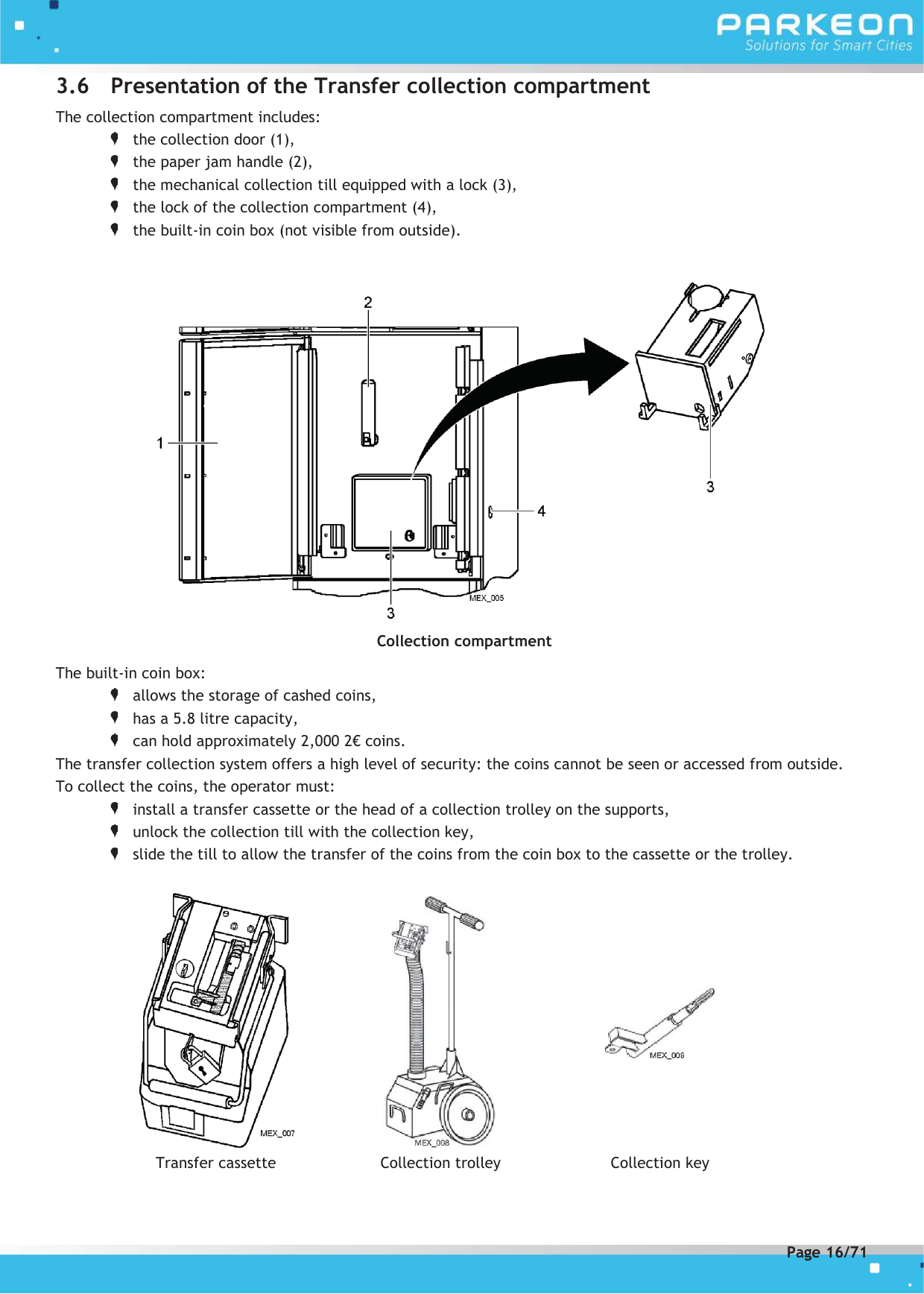 Page 16 of FLOWBIRD SDA-STRADAPAL Pay and display machine with RFID reader User Manual 504022254 1 MEX StradaPAL En