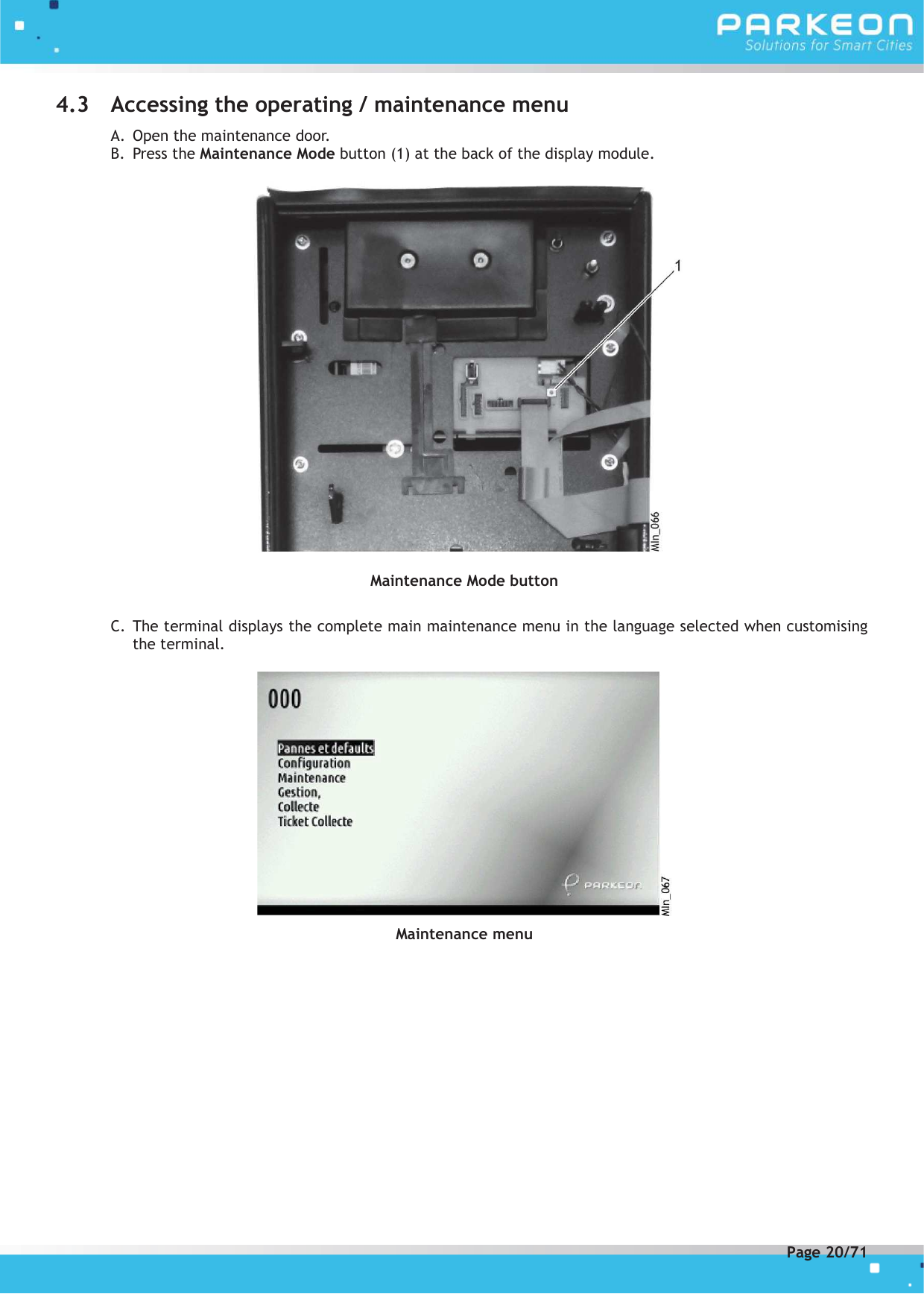 Page 20 of FLOWBIRD SDA-STRADAPAL Pay and display machine with RFID reader User Manual 504022254 1 MEX StradaPAL En
