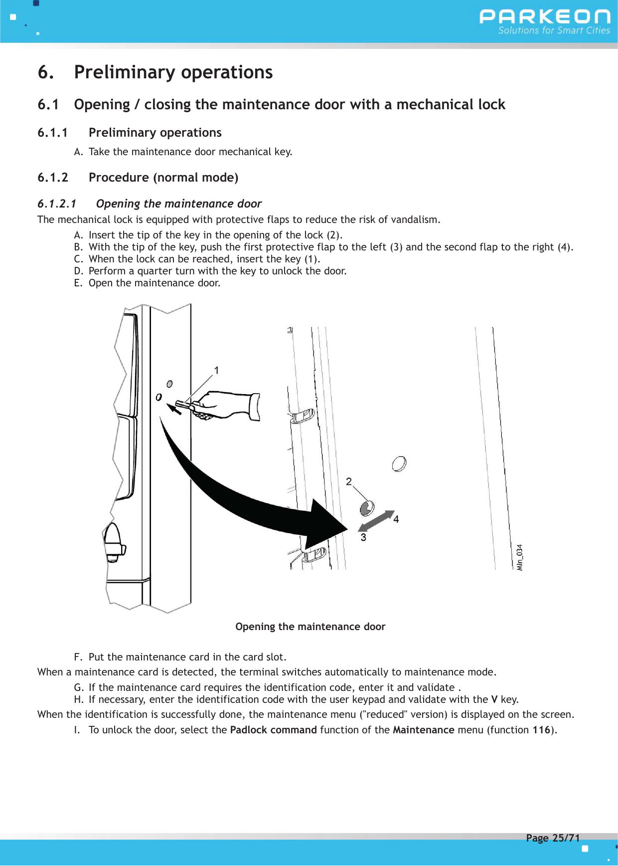 Page 25 of FLOWBIRD SDA-STRADAPAL Pay and display machine with RFID reader User Manual 504022254 1 MEX StradaPAL En