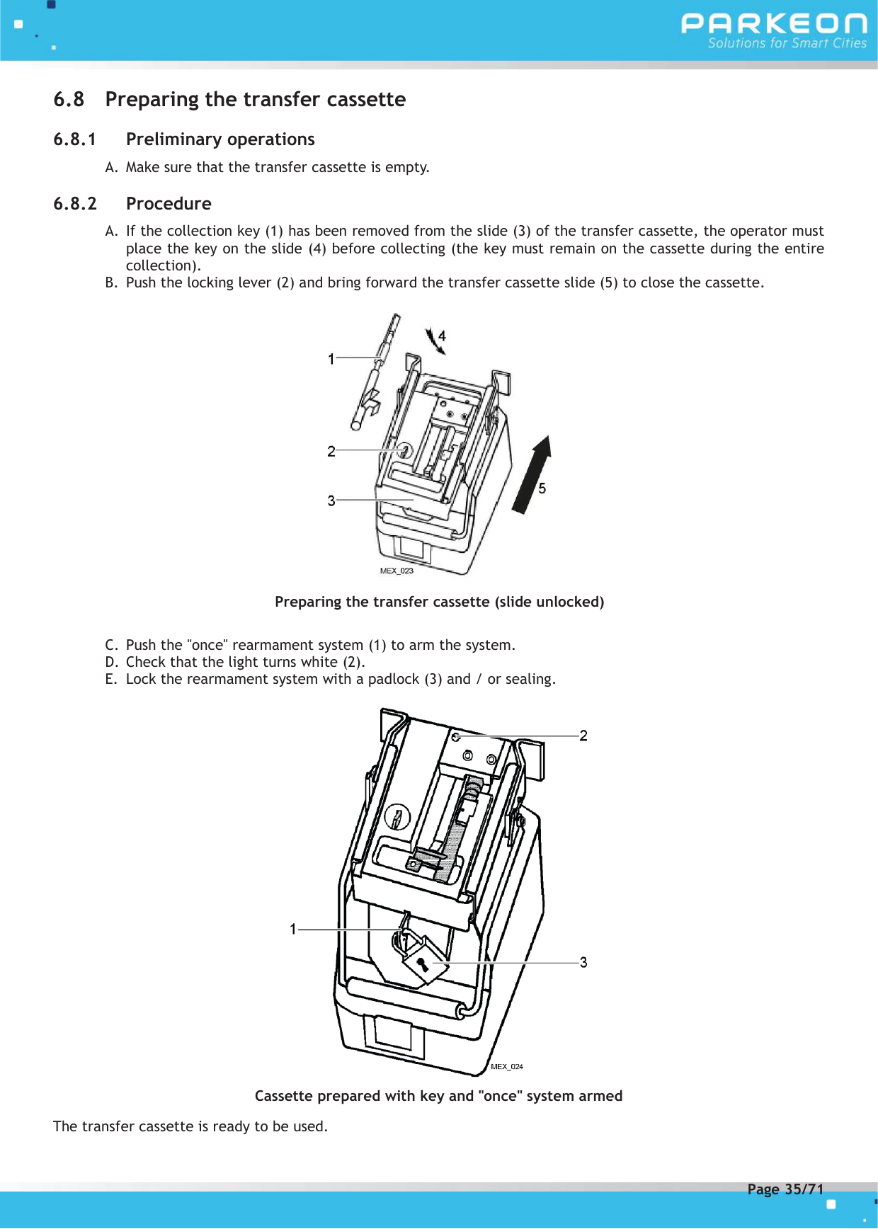 Page 35 of FLOWBIRD SDA-STRADAPAL Pay and display machine with RFID reader User Manual 504022254 1 MEX StradaPAL En