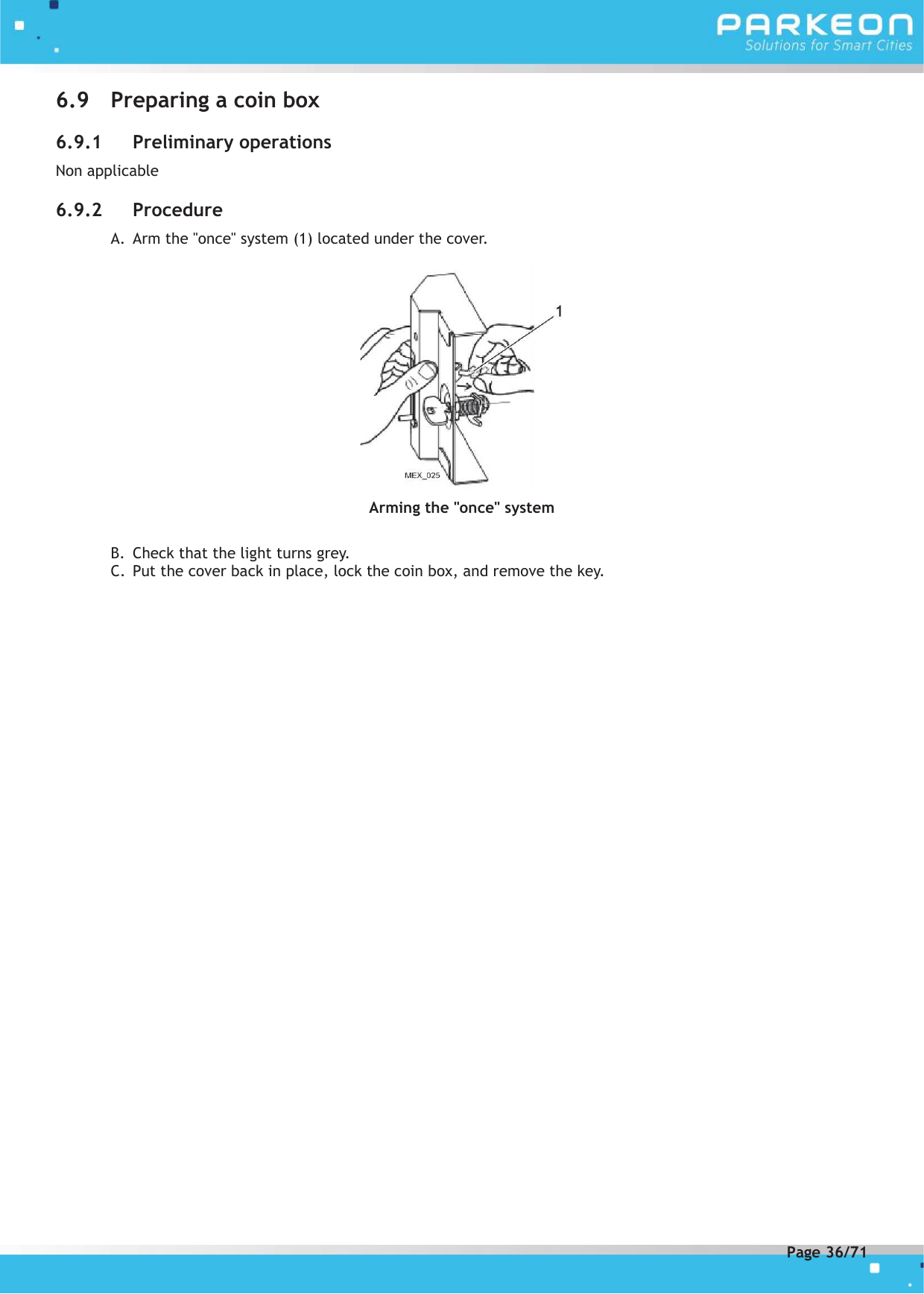 Page 36 of FLOWBIRD SDA-STRADAPAL Pay and display machine with RFID reader User Manual 504022254 1 MEX StradaPAL En