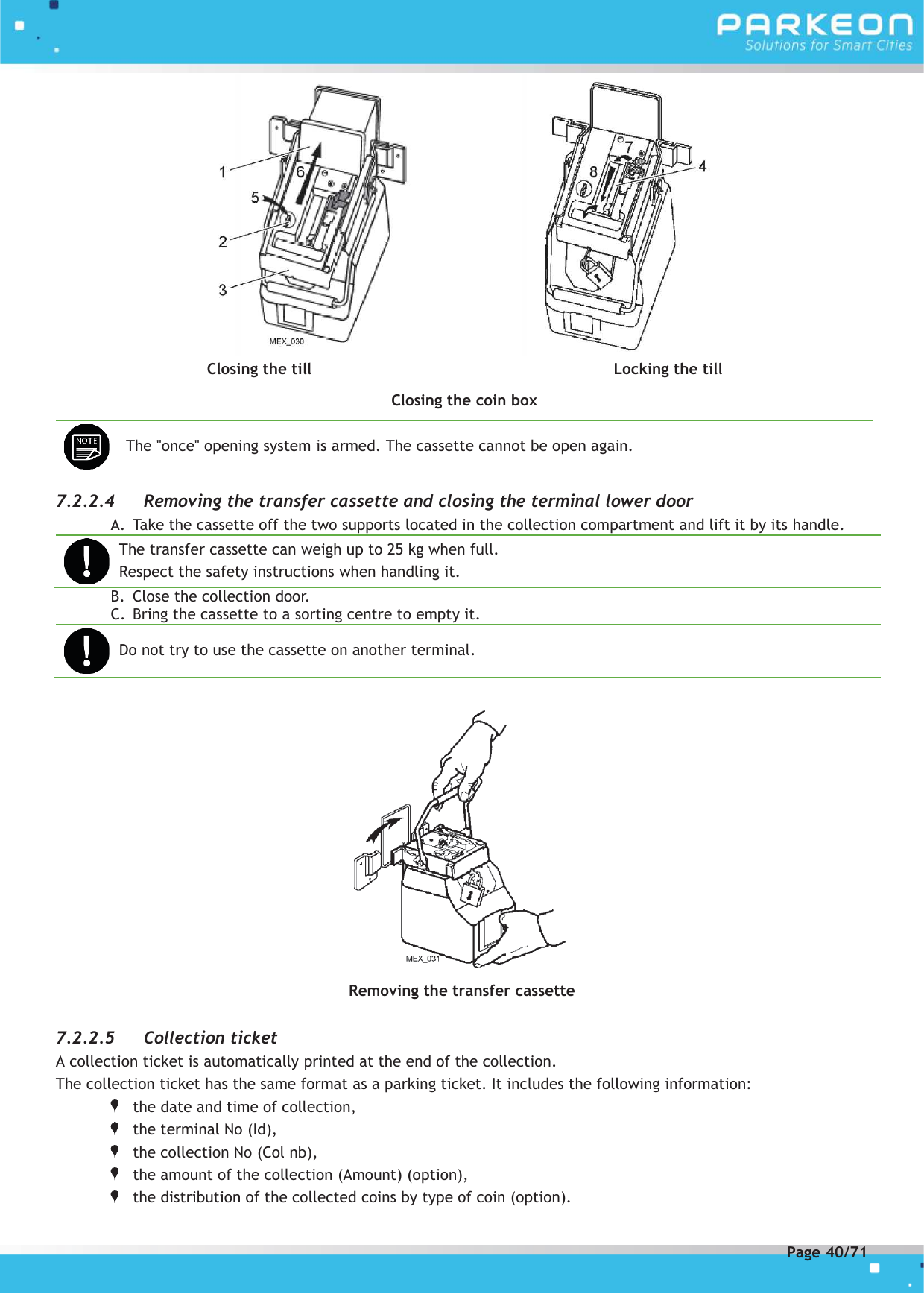 Page 40 of FLOWBIRD SDA-STRADAPAL Pay and display machine with RFID reader User Manual 504022254 1 MEX StradaPAL En
