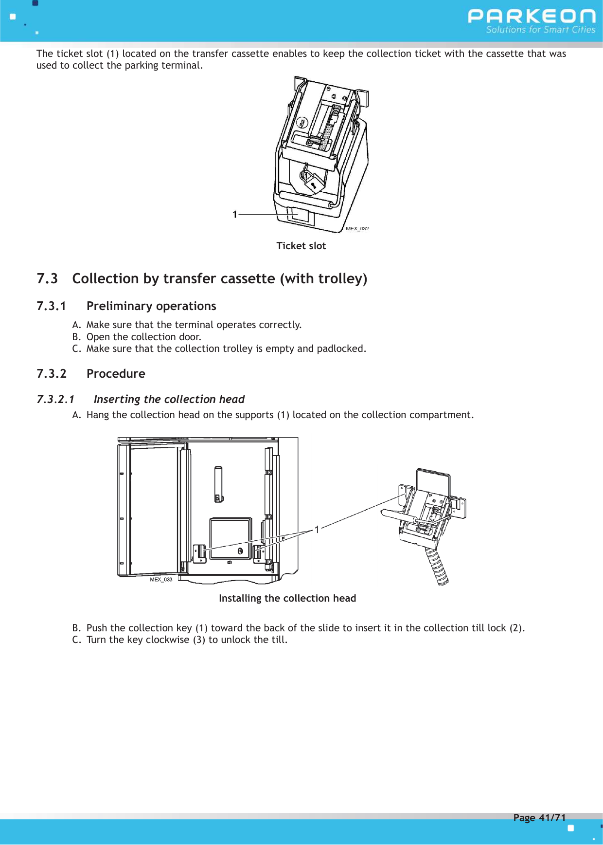 Page 41 of FLOWBIRD SDA-STRADAPAL Pay and display machine with RFID reader User Manual 504022254 1 MEX StradaPAL En