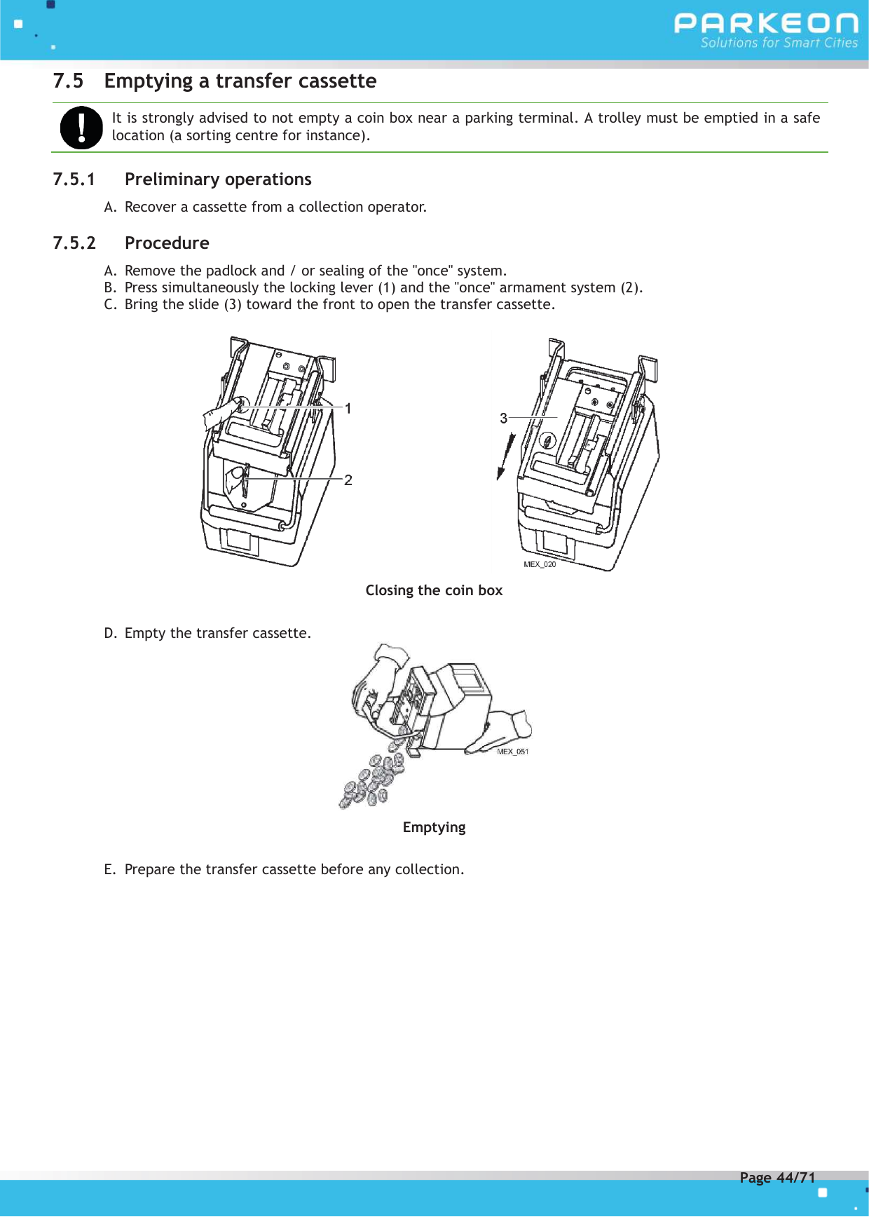 Page 44 of FLOWBIRD SDA-STRADAPAL Pay and display machine with RFID reader User Manual 504022254 1 MEX StradaPAL En