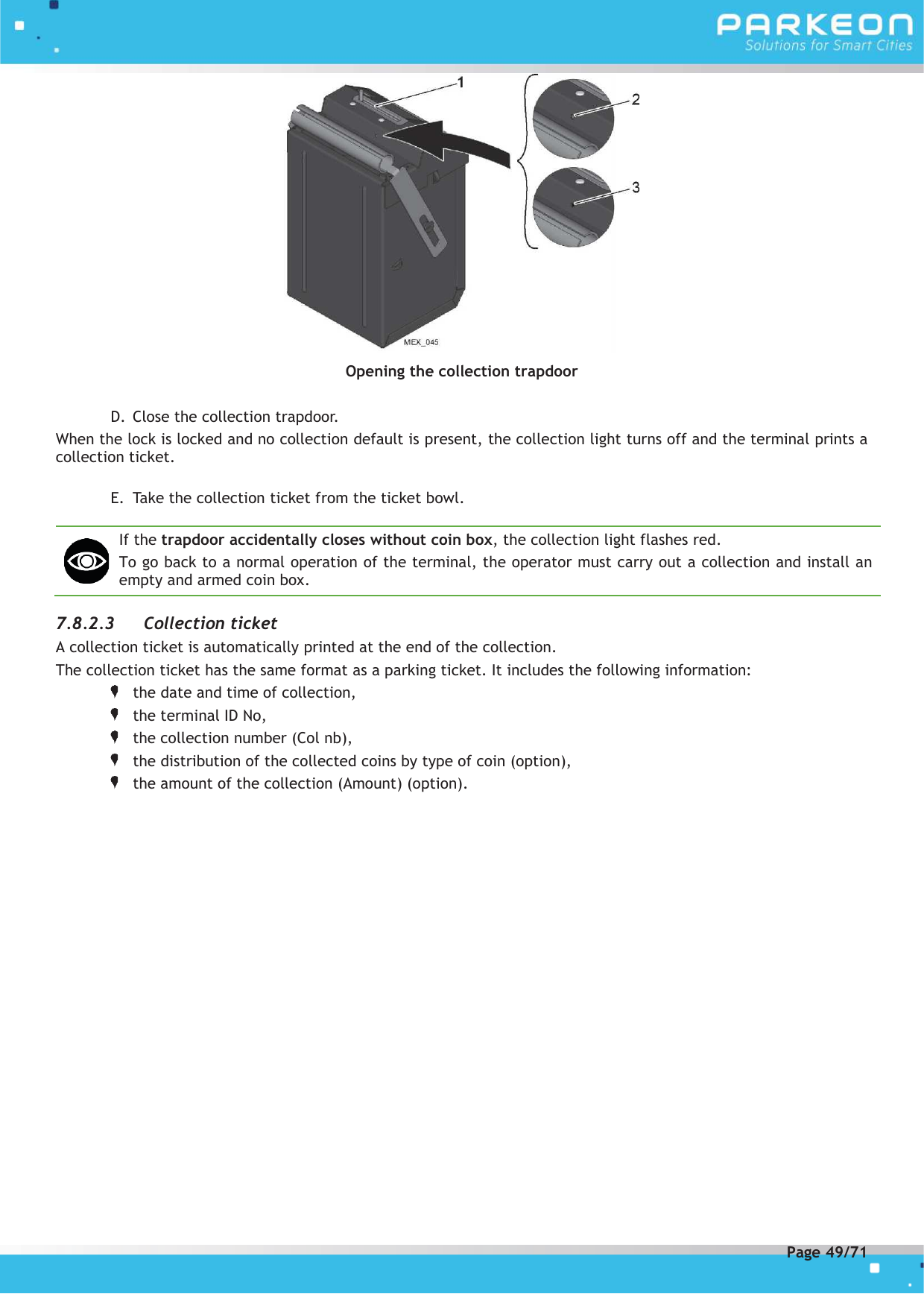 Page 49 of FLOWBIRD SDA-STRADAPAL Pay and display machine with RFID reader User Manual 504022254 1 MEX StradaPAL En