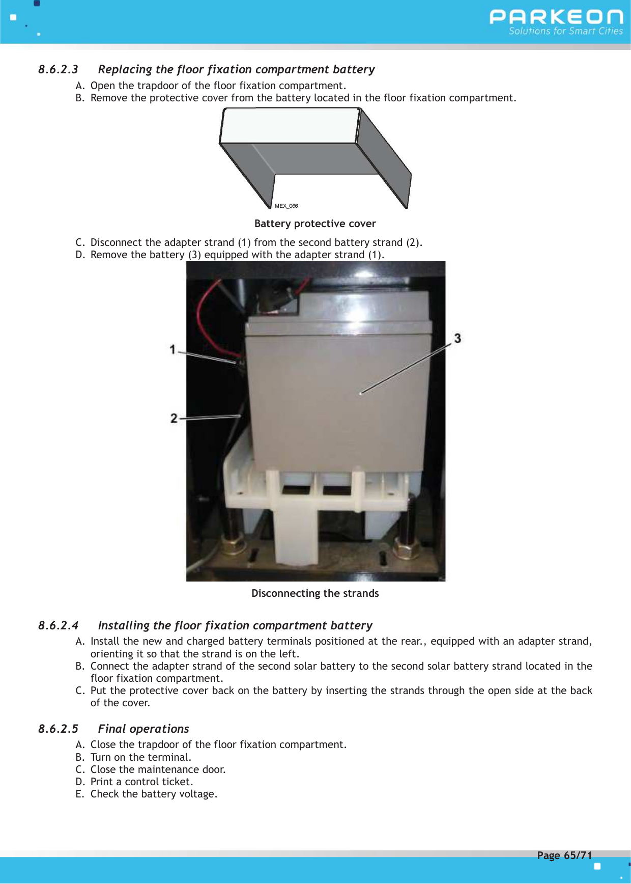 Page 65 of FLOWBIRD SDA-STRADAPAL Pay and display machine with RFID reader User Manual 504022254 1 MEX StradaPAL En