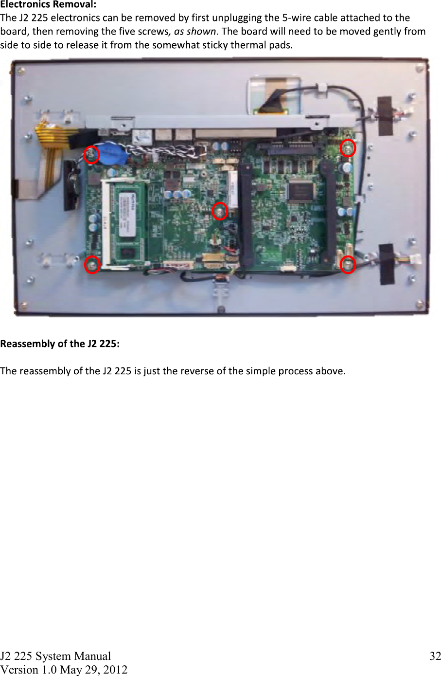 J2 225 System Manual Version 1.0 May 29, 2012      32    