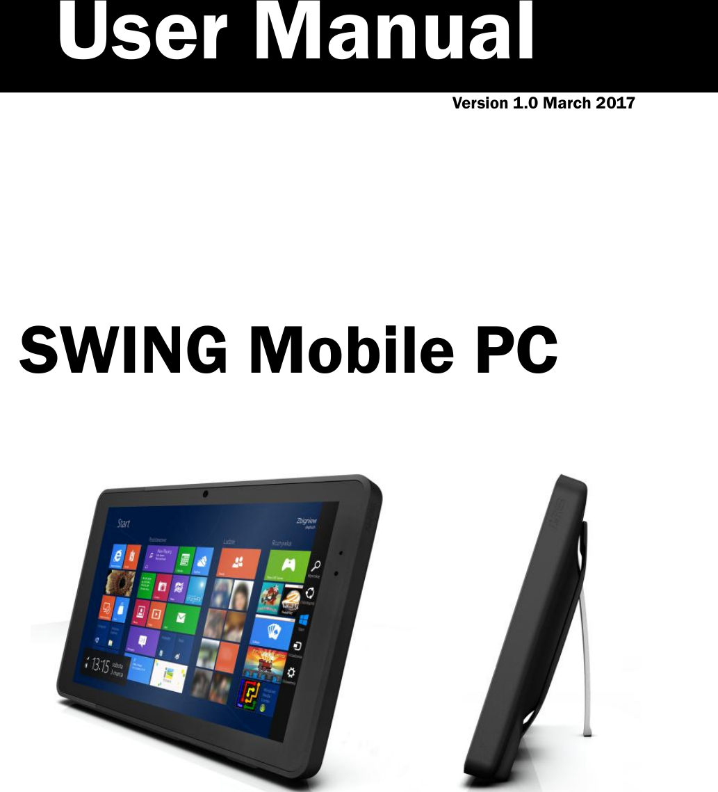            Version 1.0 March 2017        SWING Mobile PC          User Manual 