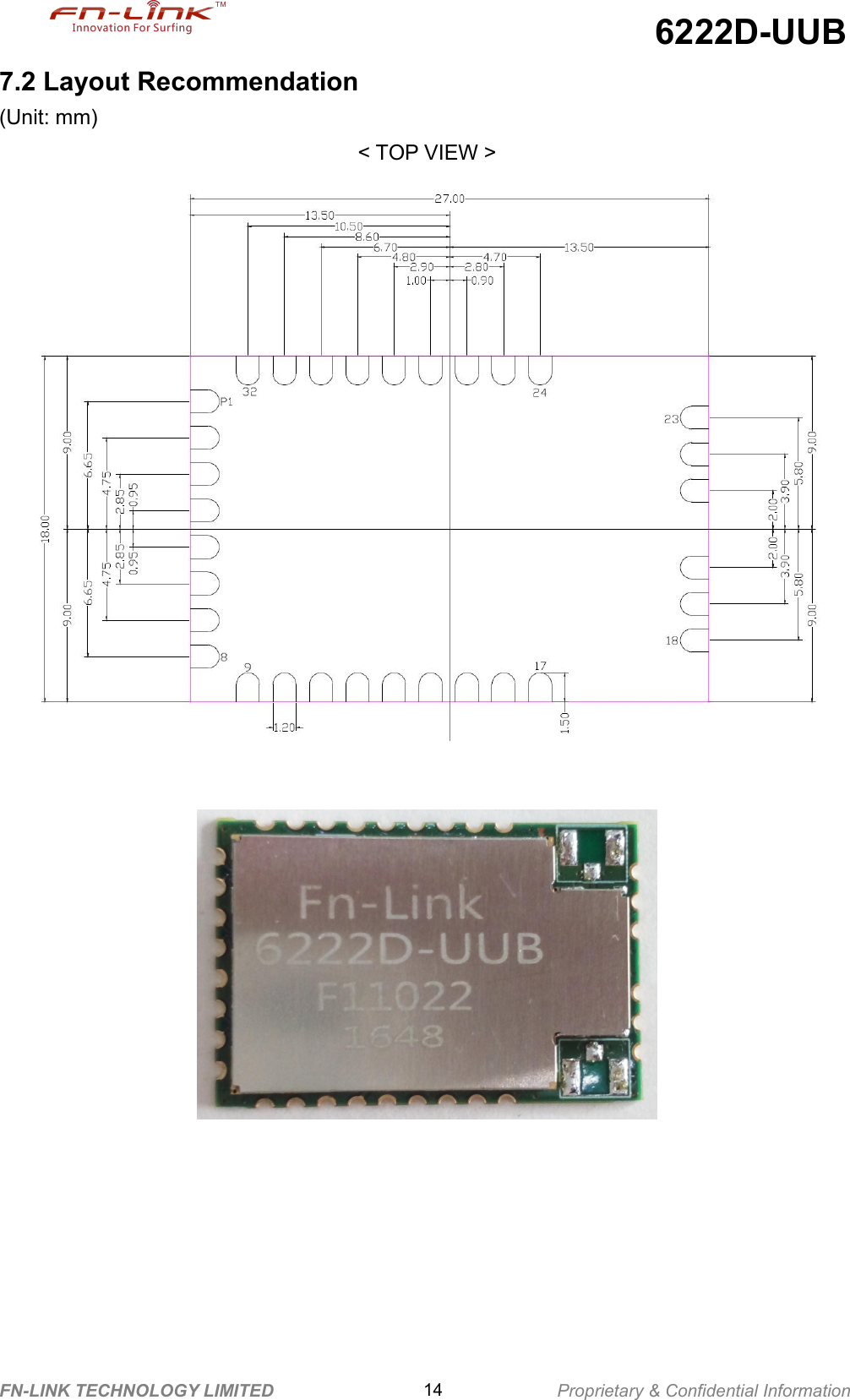 6222D-UUBFN-LINK TECHNOLOGY LIMITED 14 Proprietary &amp; Confidential Information7.2 Layout Recommendation(Unit: mm)&lt; TOP VIEW &gt;