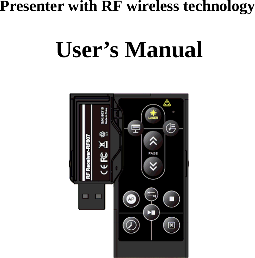   Presenter with RF wireless technology       User’s Manual