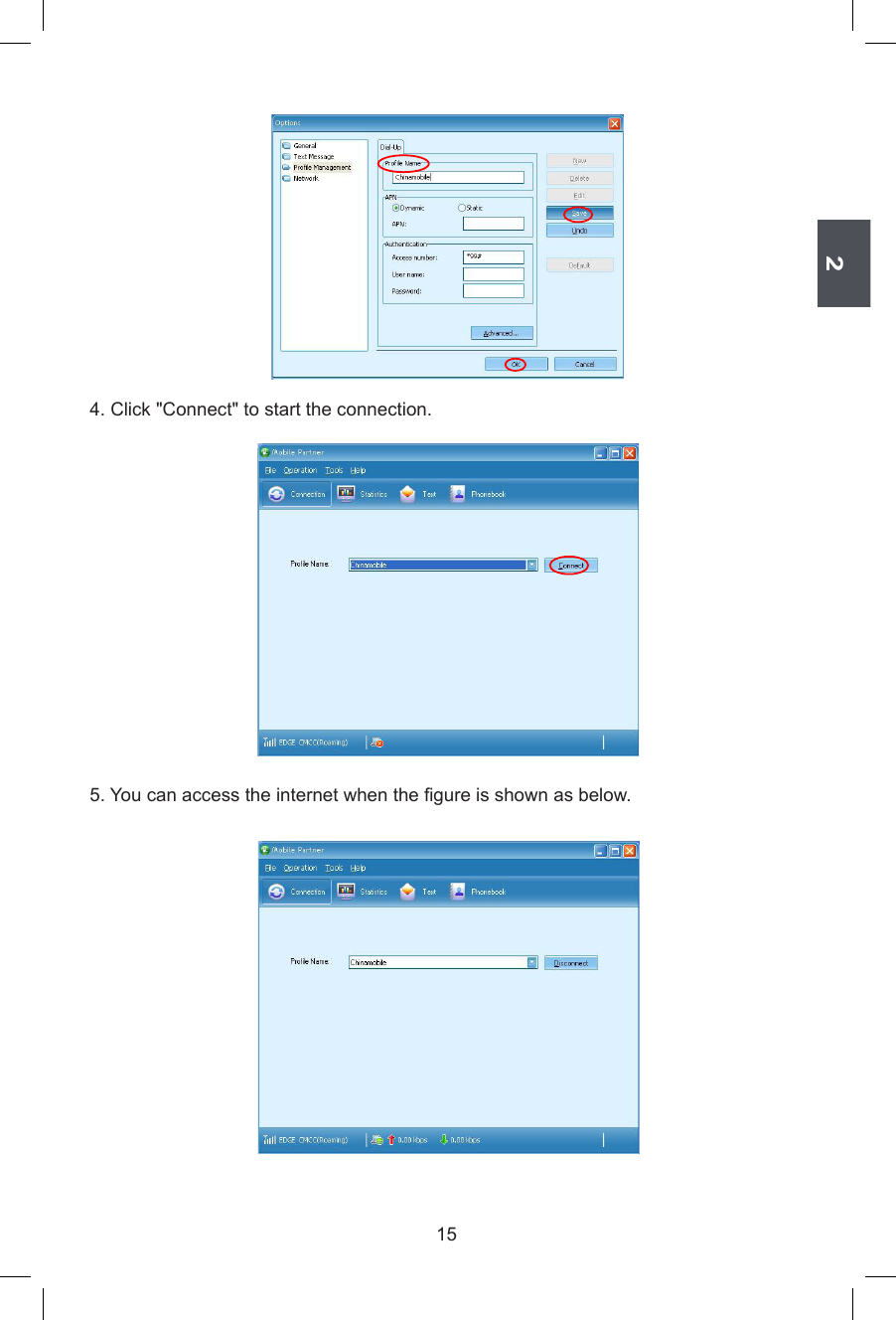 2154. Click &quot;Connect&quot; to start the connection.5. You can access the internet when the gure is shown as below.