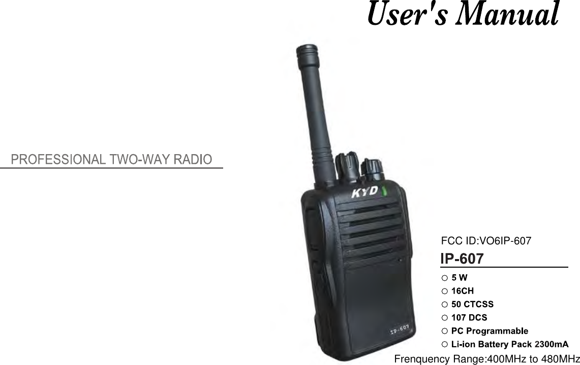 FCC ID:VO6IP-607Frenquency Range:400MHz to 480MHz