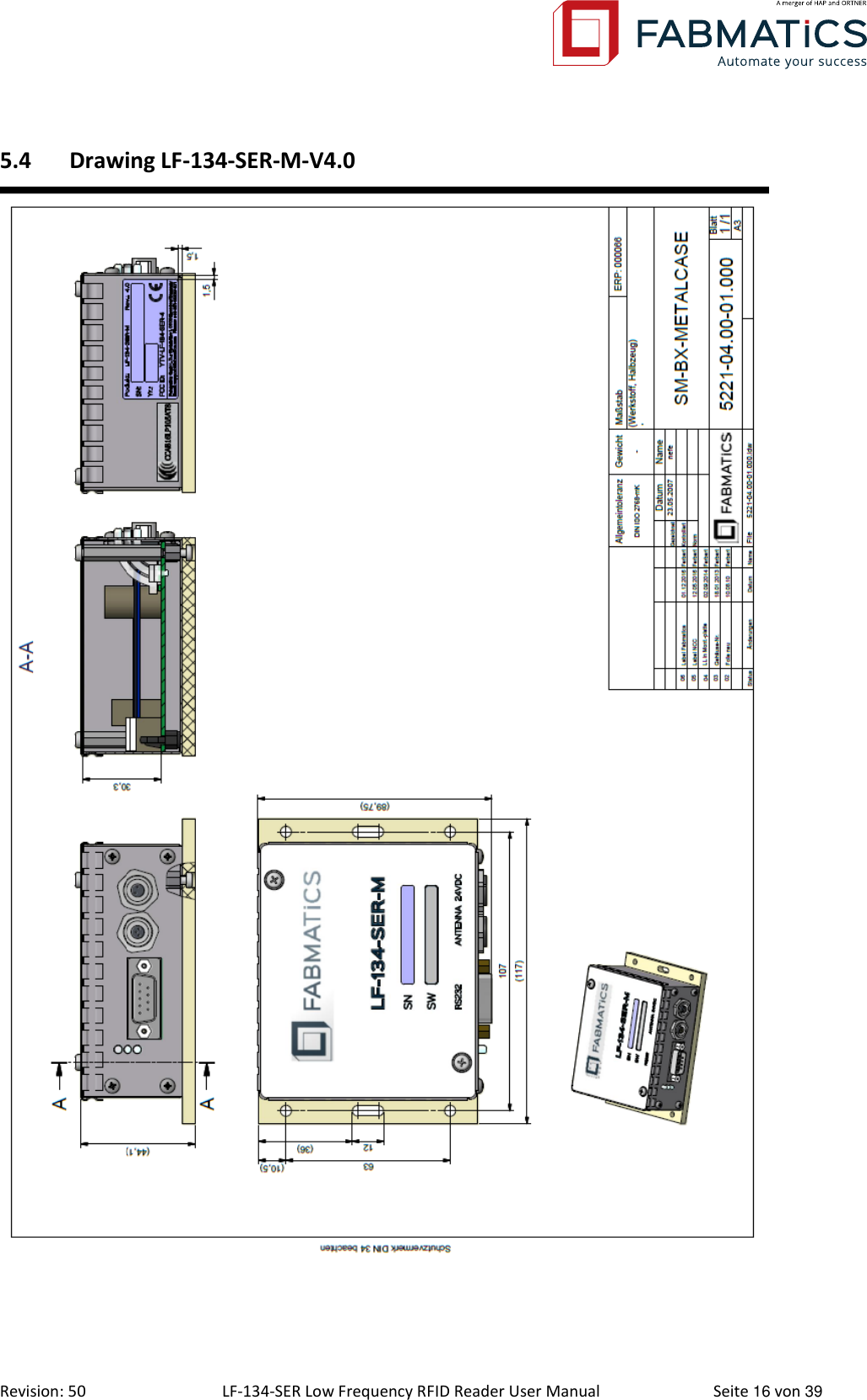  Revision: 50 LF-134-SER Low Frequency RFID Reader User Manual  Seite 16 von 39 5.4 Drawing LF-134-SER-M-V4.0    