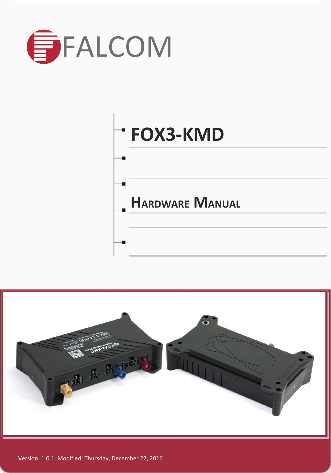 .FOX3-KMDHARDWARE MANUALVersion: 1.0.1; Modified: Thursday, December 22, 2016