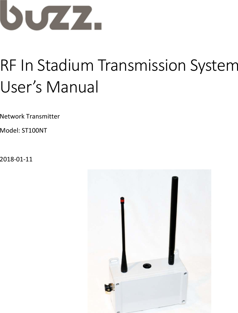   RF In Stadium Transmission System User’s Manual  Network Transmitter Model: ST100NT  2018-01-11    