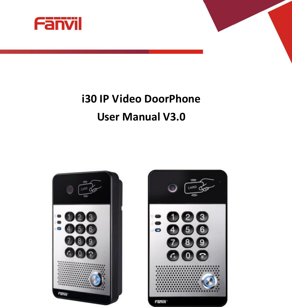 [键入文字]             i30 IP Video DoorPhone User Manual V3.0          