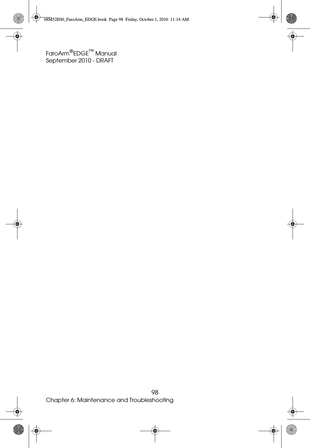 FaroArm®EDGE™ ManualSeptember 2010 - DRAFT98Chapter 6: Maintenance and Troubleshooting08M52E00_FaroArm_EDGE.book  Page 98  Friday, October 1, 2010  11:14 AM
