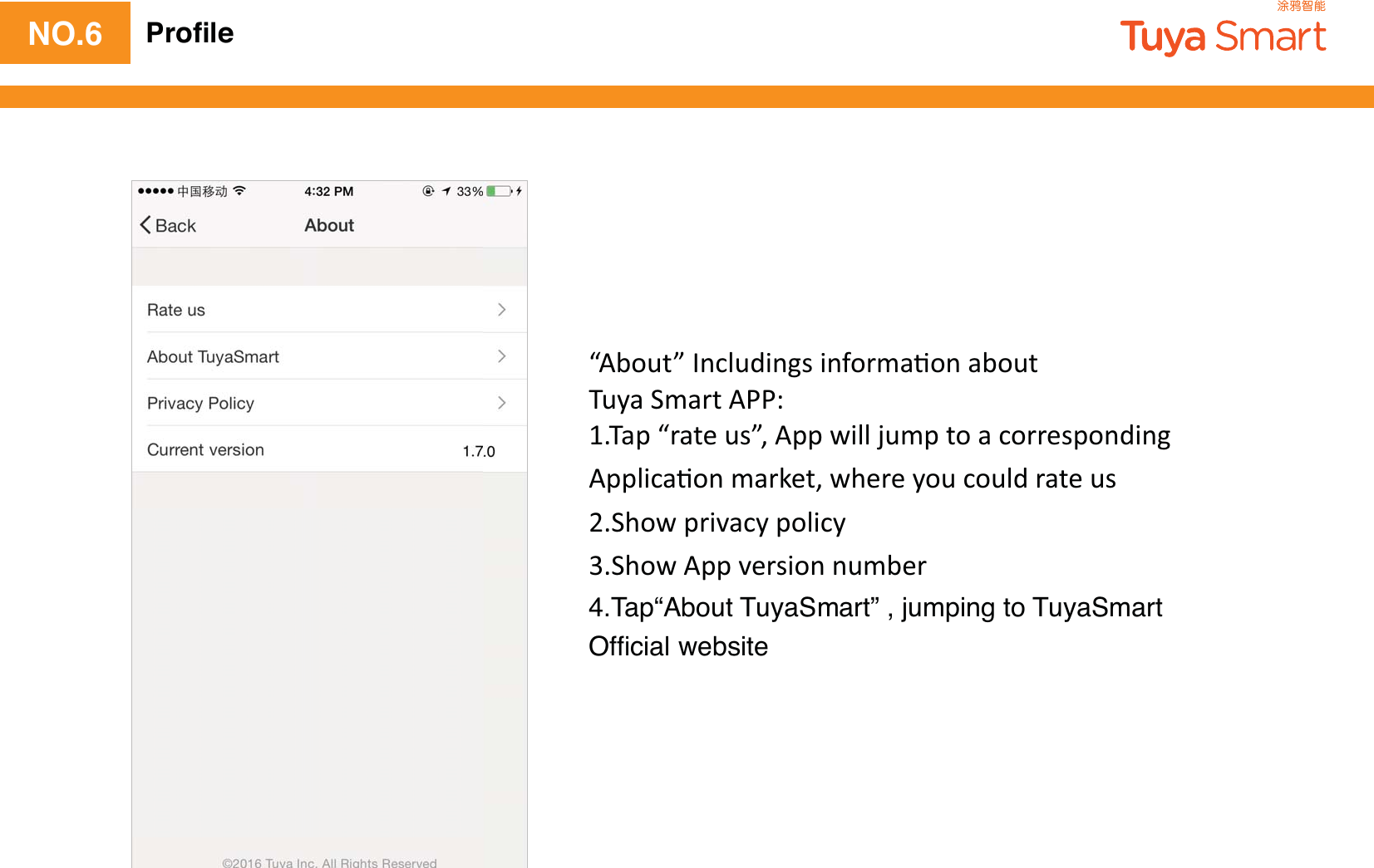 4.Tap“About TuyaSmart” , jumping to TuyaSmart Ofﬁcial websiteNO.6 Proﬁle
