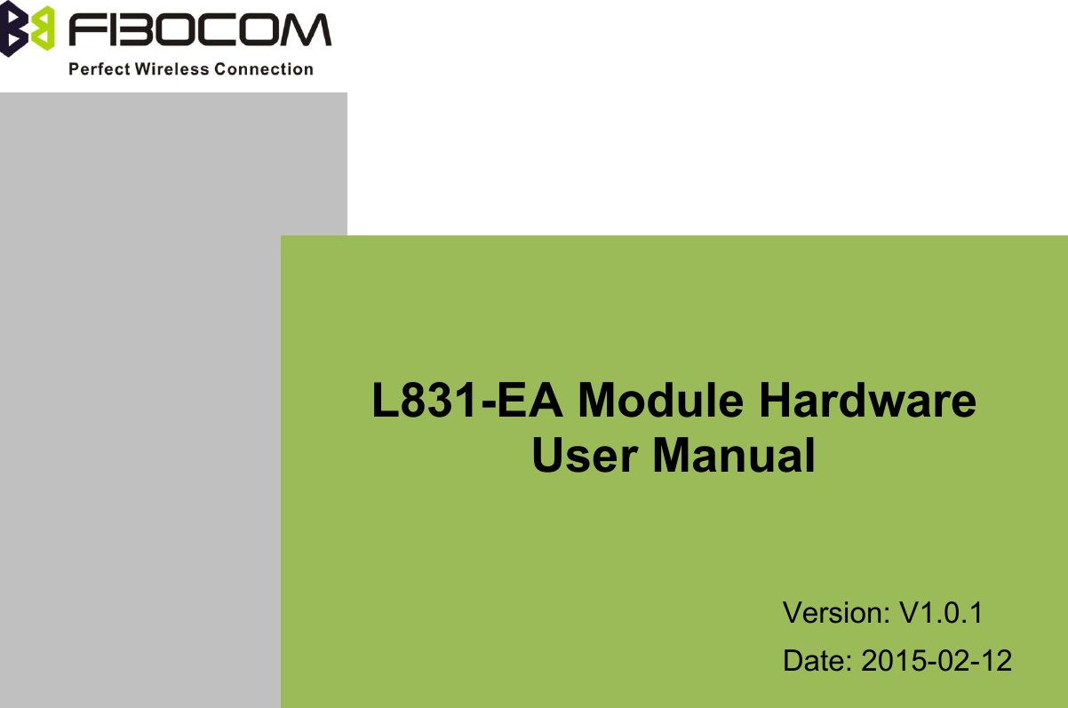 ngL831-EA Module HardwareUser ManualVersion: V1.0.1Date: 2015-02-12