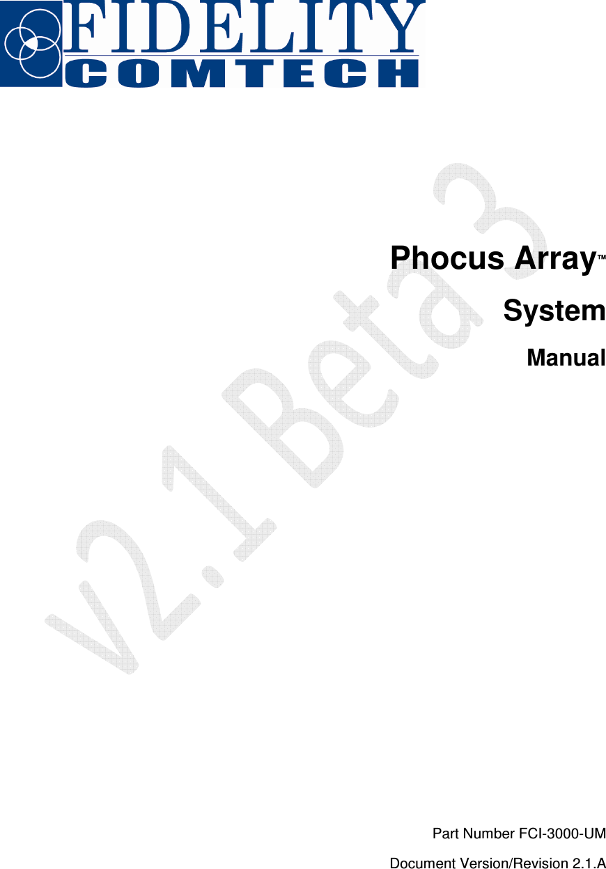 Phocus Array™ System Manual Part Number FCI-3000-UM Document Version/Revision 2.1.A