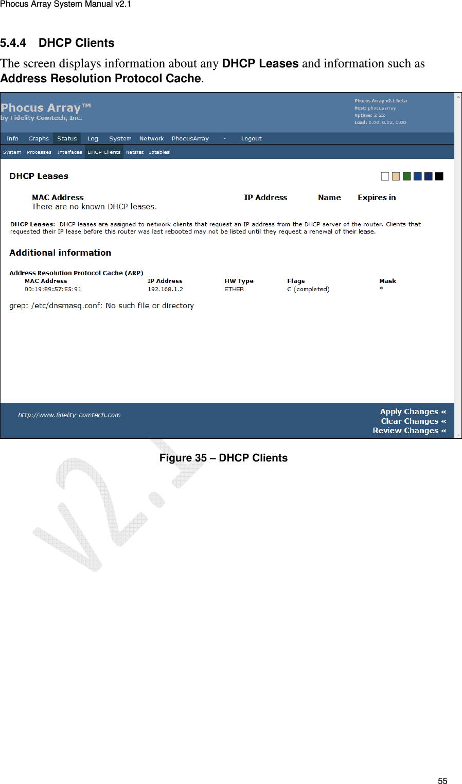 Phocus Array System Manual v2.1 55 5.4.4  DHCP Clients The screen displays information about any DHCP Leases and information such as Address Resolution Protocol Cache.  Figure 35 &ndash; DHCP Clients 