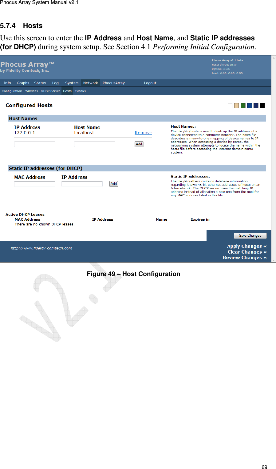 Phocus Array System Manual v2.1 69 5.7.4  Hosts Use this screen to enter the IP Address and Host Name, and Static IP addresses (for DHCP) during system setup. See Section 4.1 Performing Initial Configuration.  Figure 49 &ndash; Host Configuration 