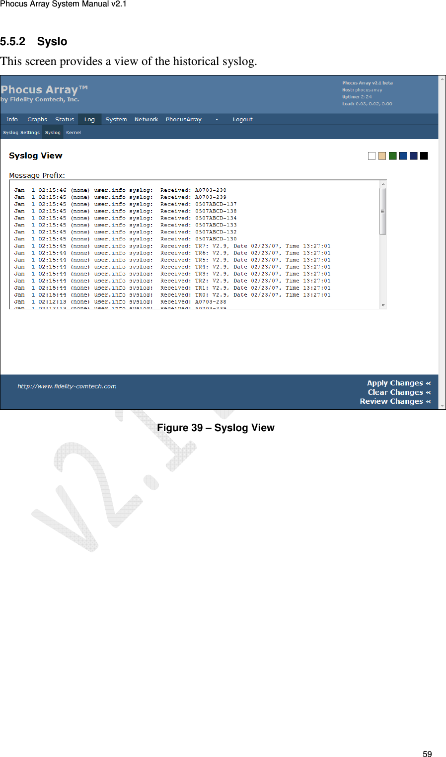 Phocus Array System Manual v2.1 59 5.5.2  Syslo This screen provides a view of the historical syslog.  Figure 39 &ndash; Syslog View 