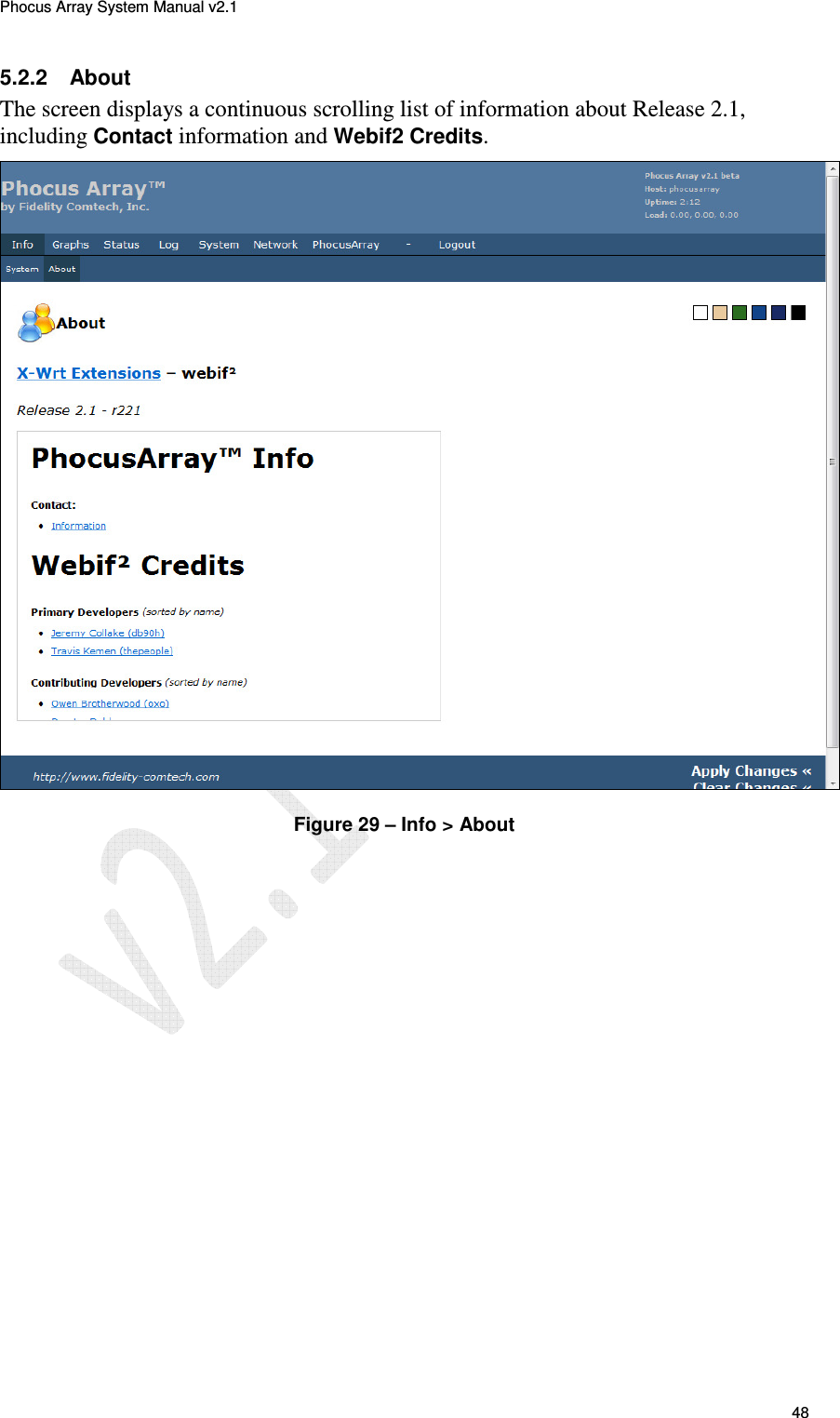 Phocus Array System Manual v2.1 48 5.2.2  About The screen displays a continuous scrolling list of information about Release 2.1, including Contact information and Webif2 Credits.  Figure 29 &ndash; Info > About 