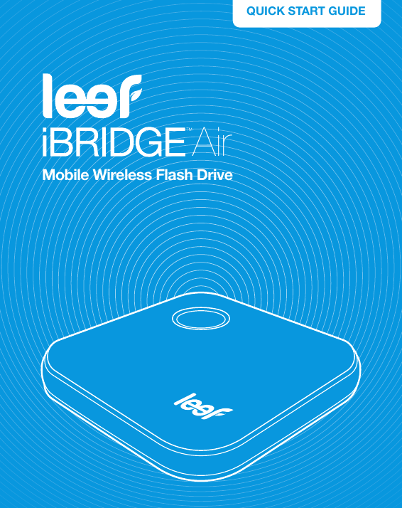 AirMobile Wireless Flash DriveQUICK START GUIDE