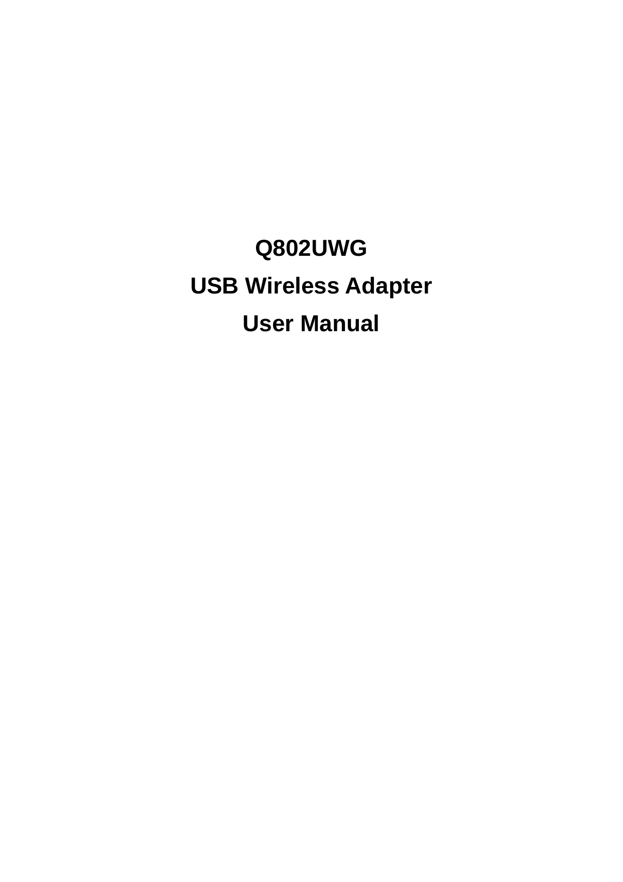          Q802UWG USB Wireless Adapter User Manual 
