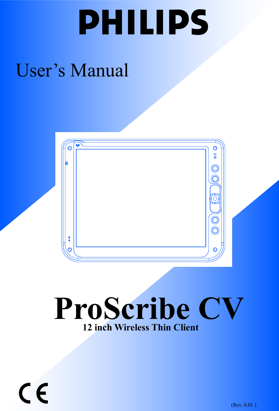 User’s Manual ProScribe CV 12 inch Wireless Thin Client                           (Rev. 0.01 )W
