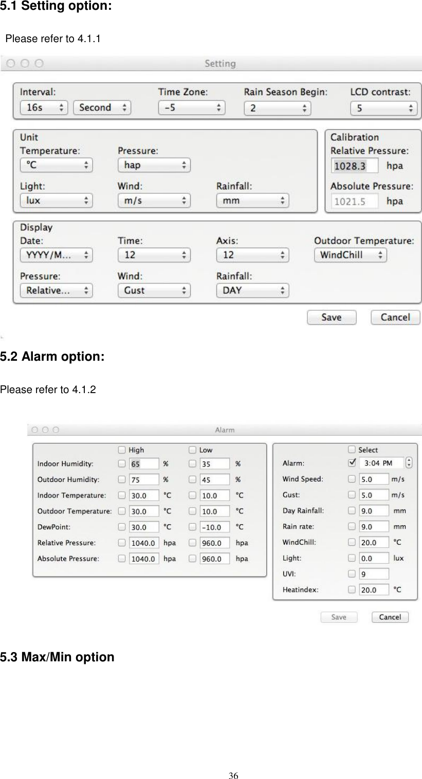   36 5.1 Setting option:  Please refer to 4.1.1  5.2 Alarm option:  Please refer to 4.1.2    5.3 Max/Min option   