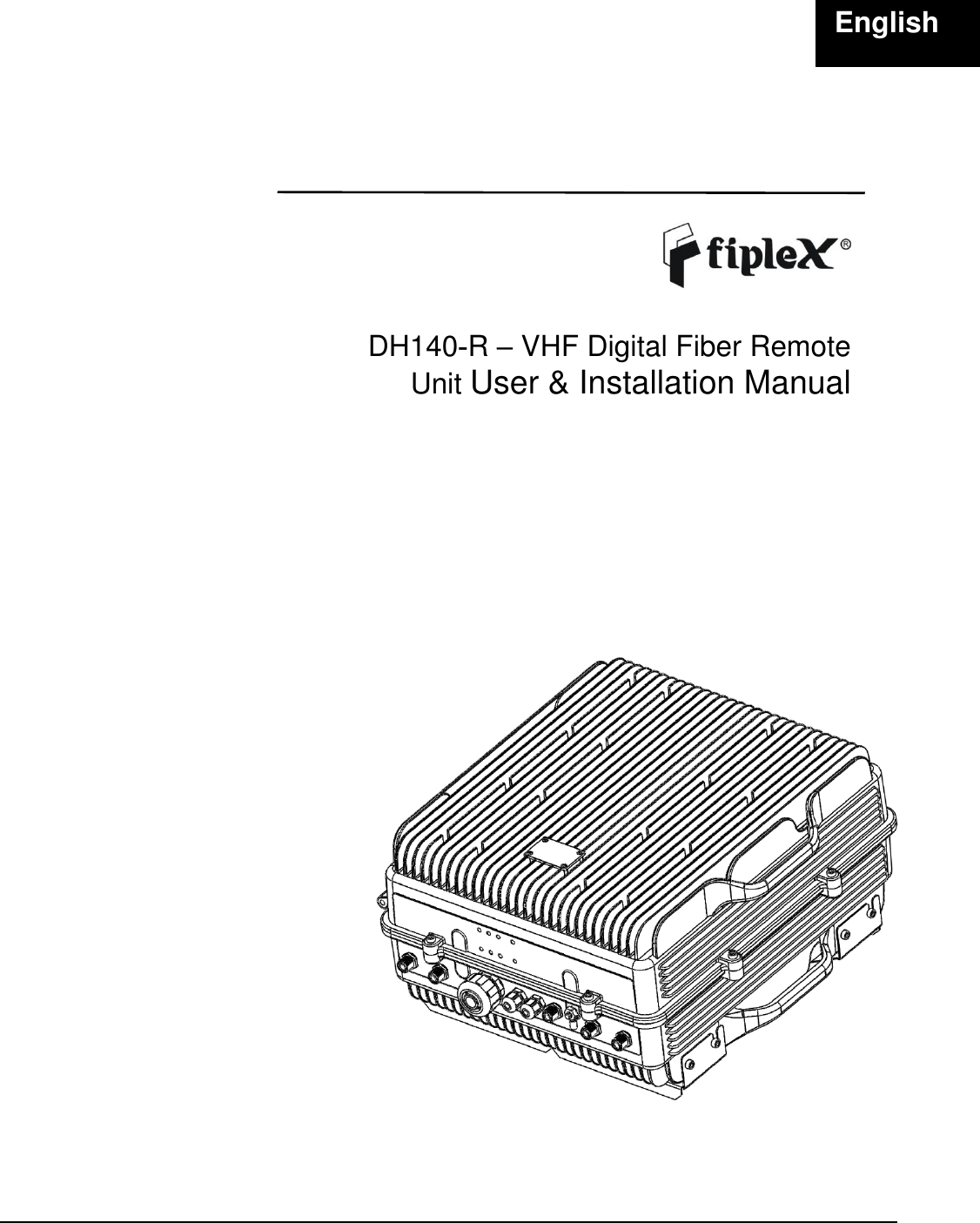 Page 1 of Fiplex Communications DH140-R VHF DIGITAL REMOTE UNIT User Manual TETRA User s Manual