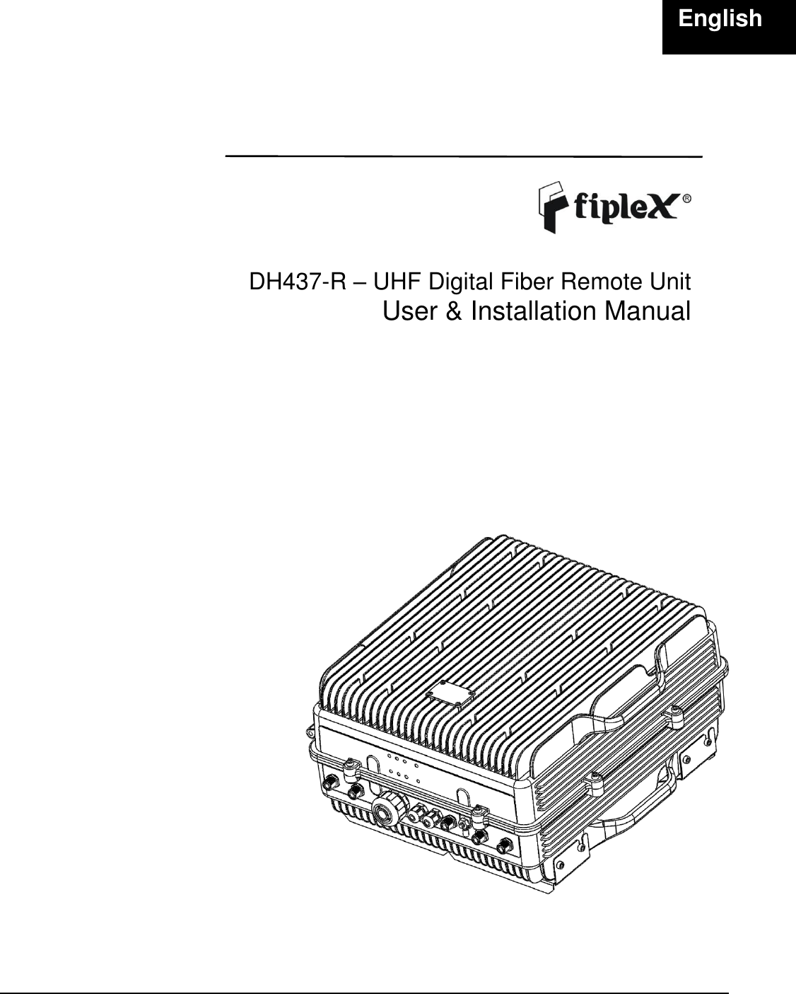 Page 1 of Fiplex Communications DH437-R UHF DIGITAL REMOTE UNIT User Manual TETRA User s Manual