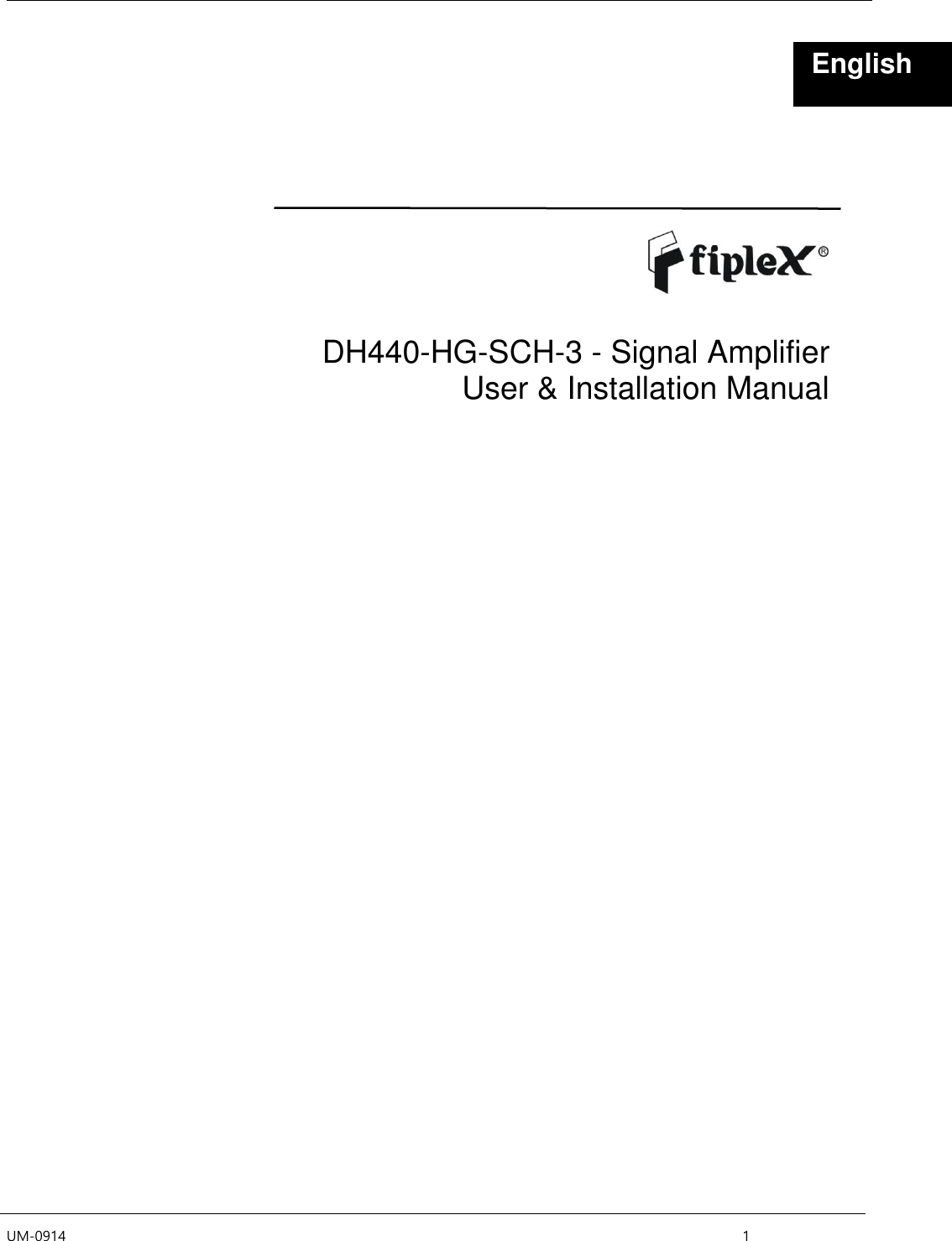  UM-0914    1                English         DH440-HG-SCH-3 - Signal Amplifier User &amp; Installation Manual                  