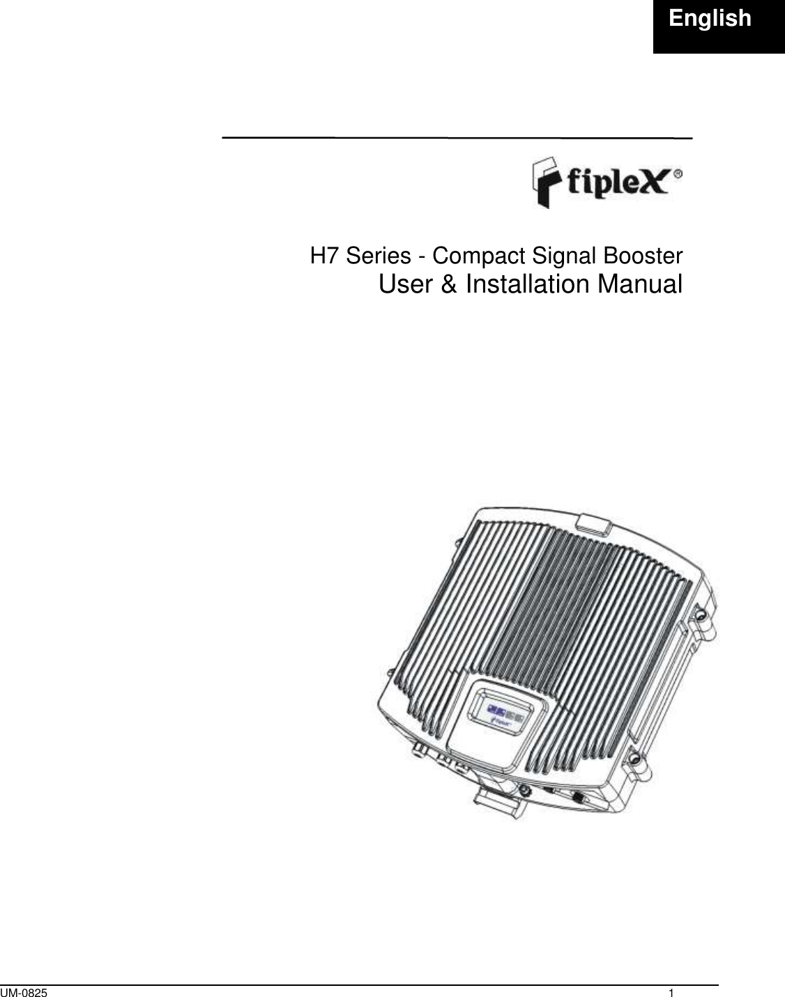 UM-0825     1                English         H7 Series - Compact Signal Booster User &amp; Installation Manual                  