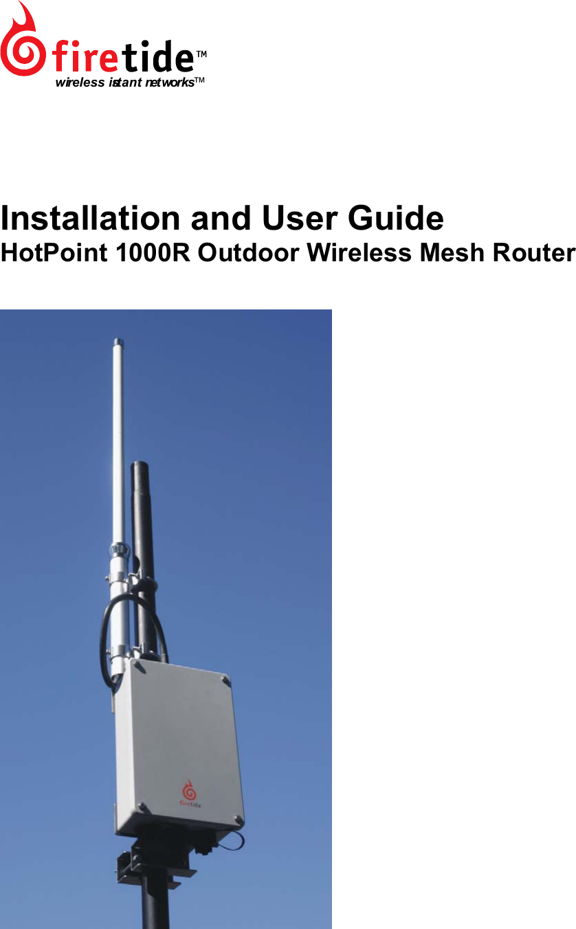             Installation and User Guide HotPoint 1000R Outdoor Wireless Mesh Router   wireless instant networks™