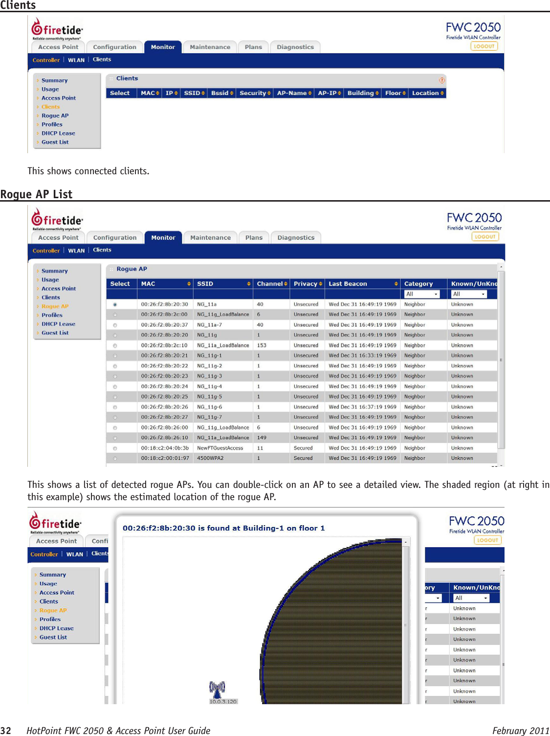 32     HotPoint FWC 2050 &amp; Access Point User Guide      February 2011ClientsThis shows connected clients.Rogue AP ListThis shows a list of detected rogue APs. You can double-click on an AP to see a detailed view. The shaded region (at right in this example) shows the estimated location of the rogue AP.