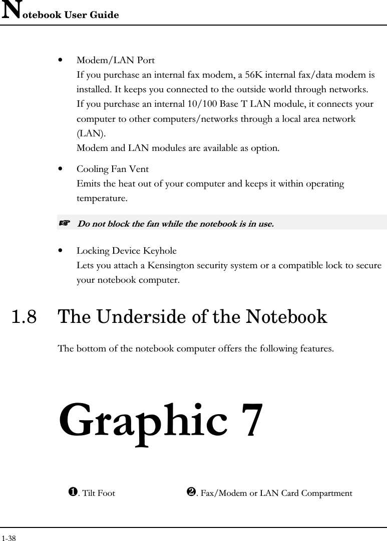 Notebook User Guide• (*?)&amp;#!#02AD#0*&quot;!!  &quot;#!7*77&apos;?)!!!!* ! 6?):&quot;(?)%&quot;• 3&gt;;#! &quot;☞☞☞☞ • ?!.%!D?!D!!!!!&quot;1.8 The Underside of the Notebook#!### #&quot;❶0. ❷.(%!!