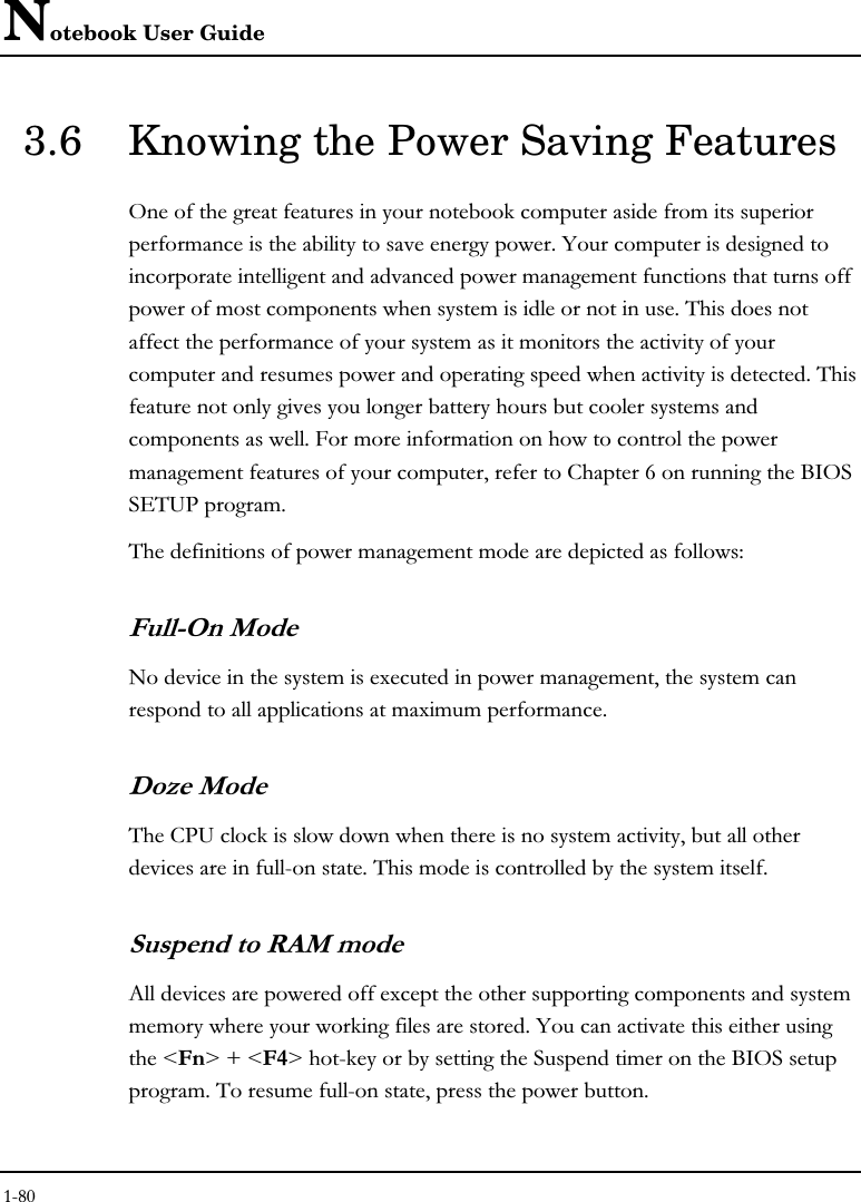 Notebook User Guide3.6 Knowing the Power Saving Features##!##!% &quot;5!!%! #!## #! &quot;##!#!#!%#!  !%!&quot;#%!! &quot;3# ! ##!#A&apos;;&amp;&quot;## !# 5($%&amp;%!0! !!0#!&quot;6&amp;&amp;!!   !%%!#-&quot;!#&quot;)(&amp;)%! ##0!!  #&quot;5!!%N&amp;OPN&amp;HO-&apos;&quot;#- &quot;