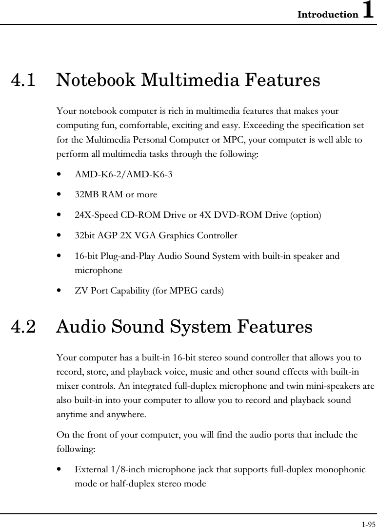 Introduction 14.1 Notebook Multimedia Features5!!#!#!#0!&quot;;0!!#!#(&amp;(&amp;! ## • )(.-DA-+*)(.-DA-9• 9+(&apos;,)(• +8E-.-,(.%8E.&gt;.-,(.%6:• 9+)&amp;+E&gt;)!• A-&amp;--&amp;) -!• G&gt;&amp;6#(&amp;;!:4.2 Audio Sound System Features5!-A-! !!%!!##! -0!&quot;)#-0! --! !! &quot;##! #!# • ;0*C-!!$!#-0!#-0
