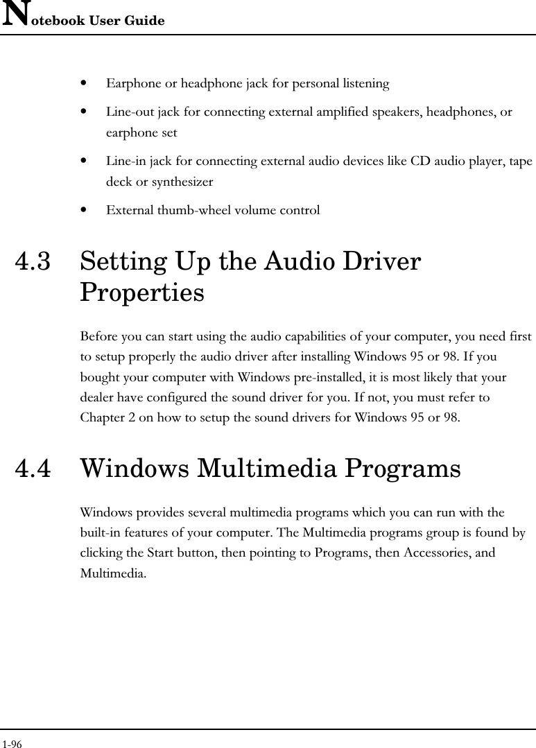 Notebook User Guide• ;$!#• ?-$!#!!0#• ?-$!#!!0%!.!F• ;0- %!4.3 Setting Up the Audio DriverProperties&apos;#!!#!#%#/ 2C&quot;#! / -%!#%#&quot;##+ %#/ 2C&quot;4.4 Windows Multimedia Programs/ %% !! -##!&quot;(#!!&amp;)!!(&quot;